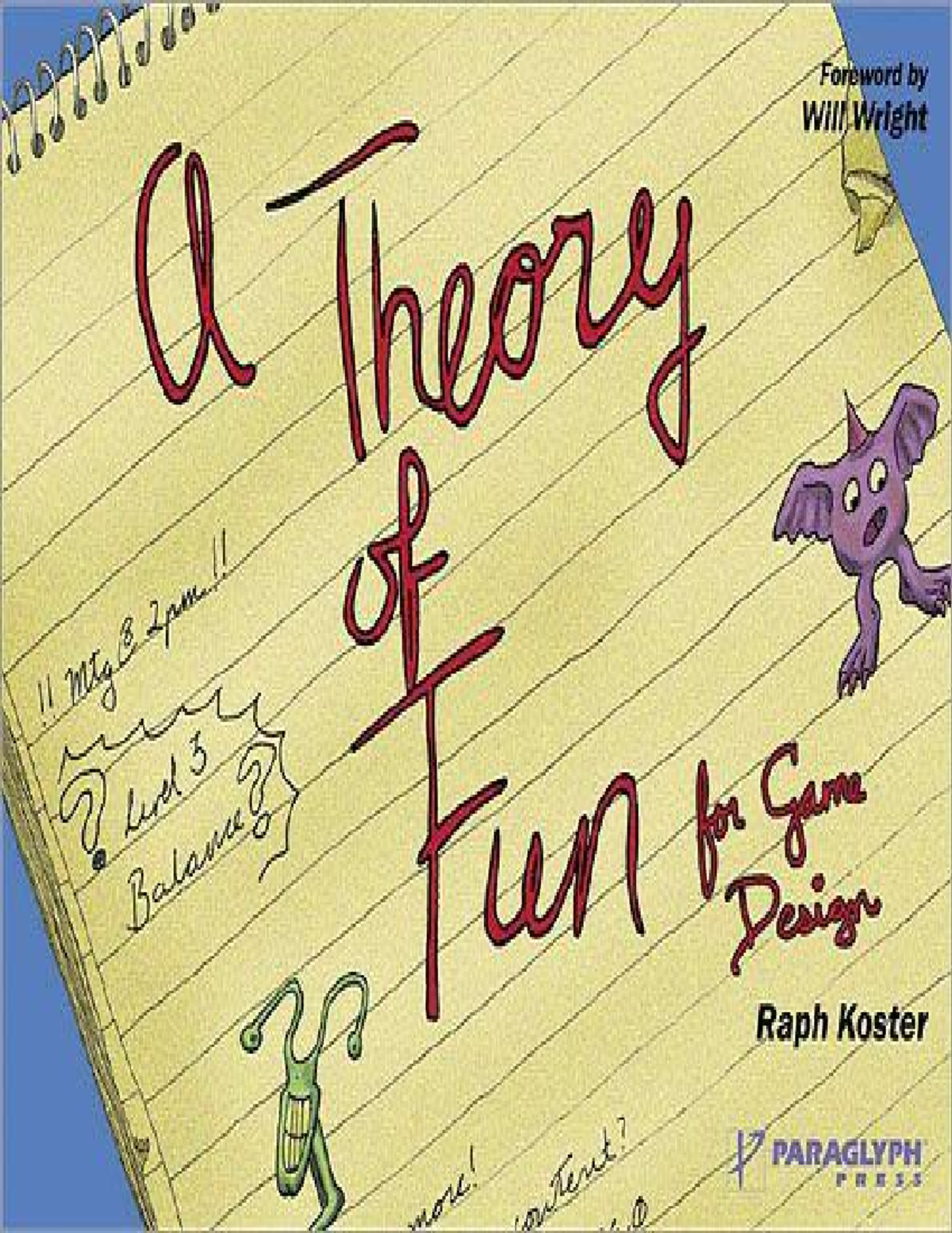 Theory of Fun for Game Design - Raph Koster - A Theory of Fun for Game ...