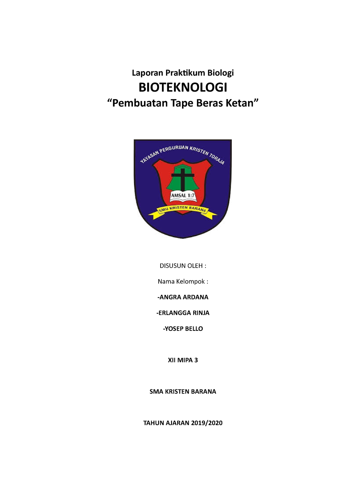 Laporan Praktikum Biologi - Laporan Praktikum Biologi BIOTEKNOLOGI