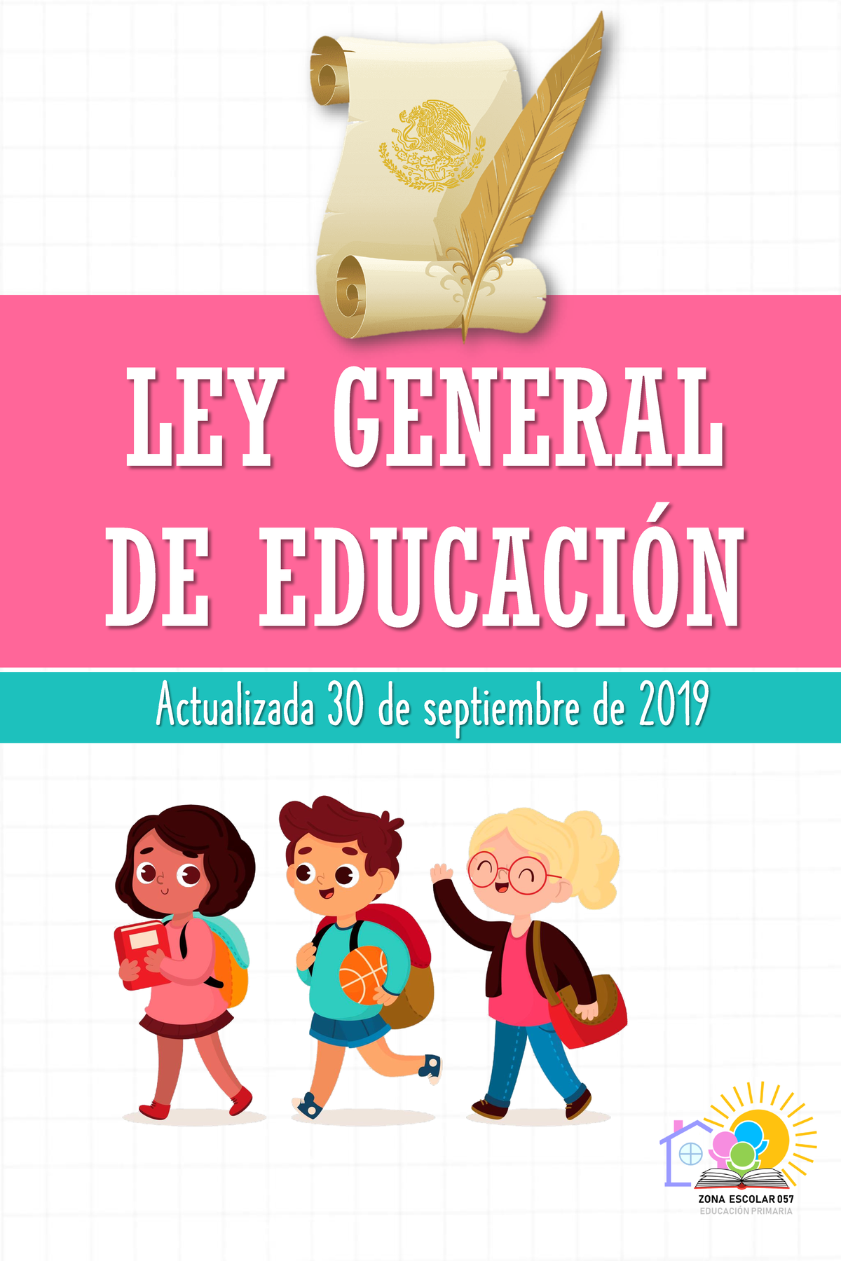 LEY General DE Educación (1) Diapositivas ZONA 057 - Actualizada 30 de ...