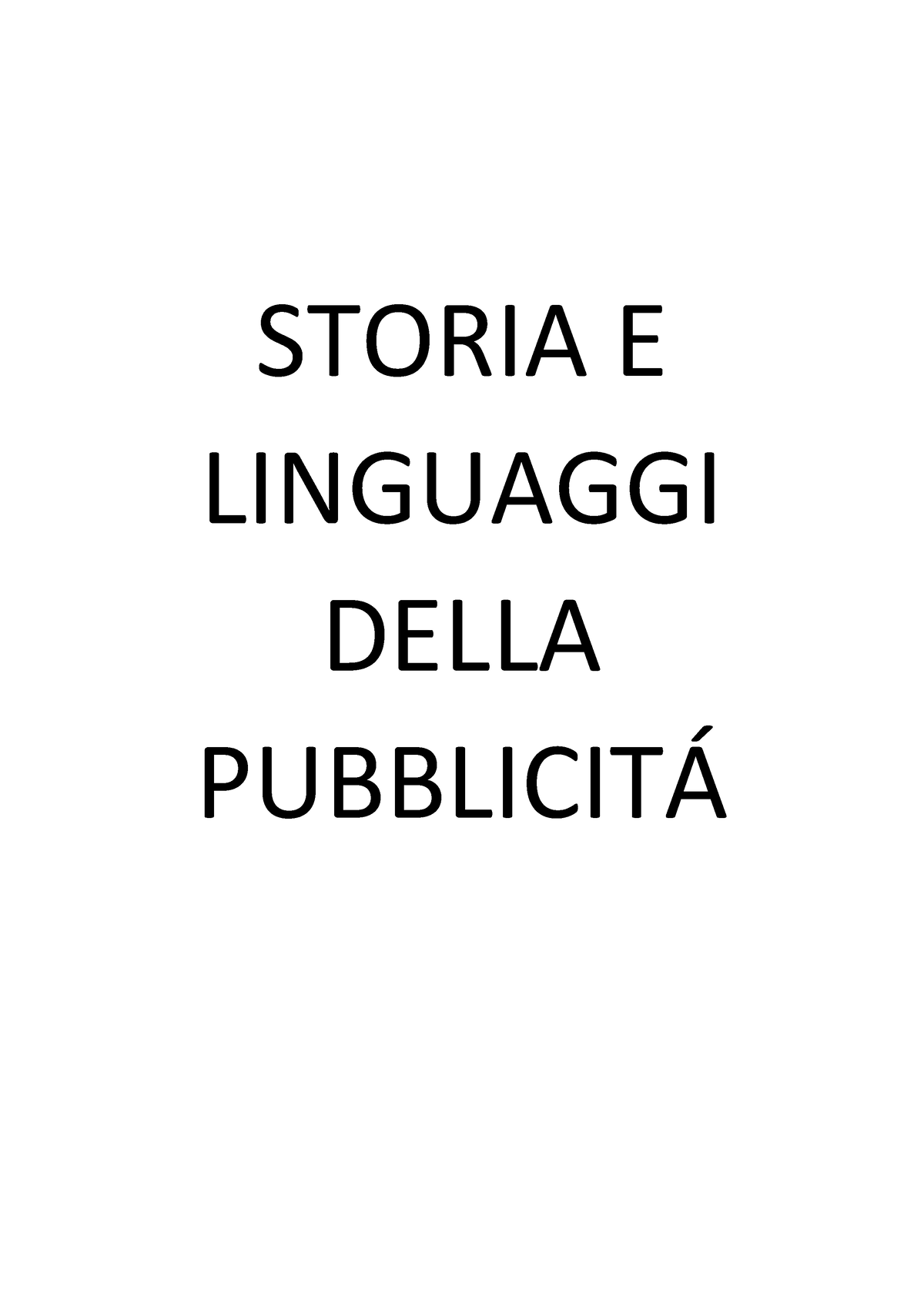 Primo Modulo Pubblicita - STORIA E LINGUAGGI DELLA PUBBLICITÁ LEZIONE 2 ...