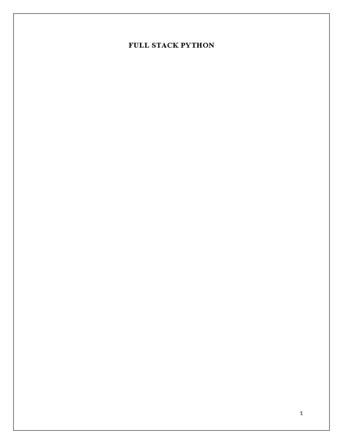 FULL Stack Python - FULL STACK PYTHON ABSTRACT Since I have a keen ...