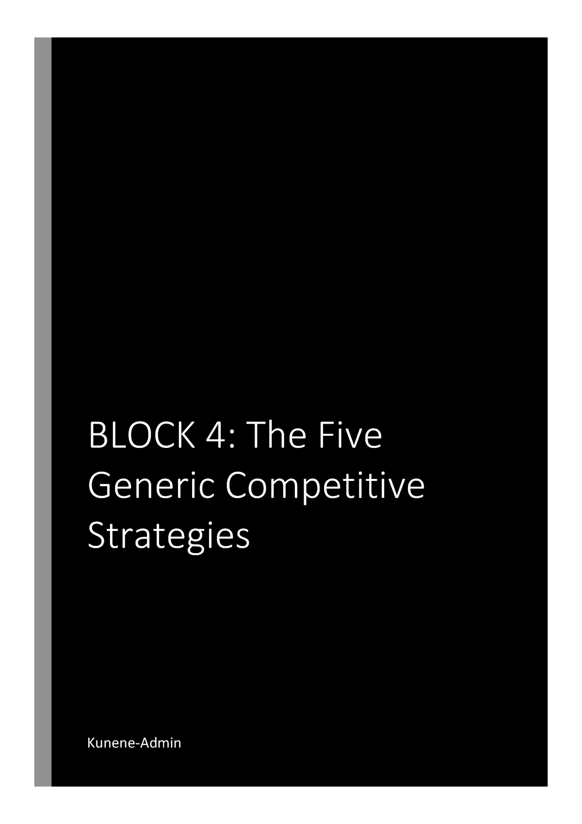 block-4-block-4-the-five-generic-competitive-strategies-contents