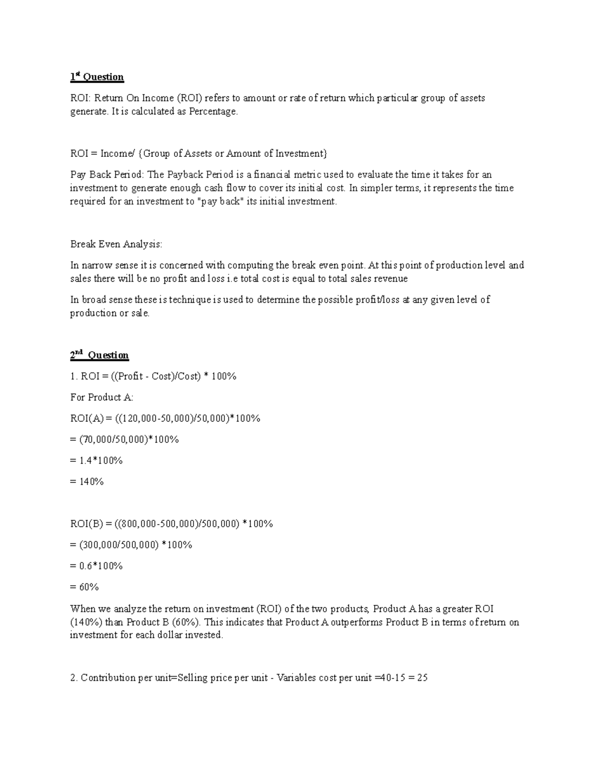 Finance+Assignment+9 - 1 st Question ROI: Return On Income (ROI) refers ...