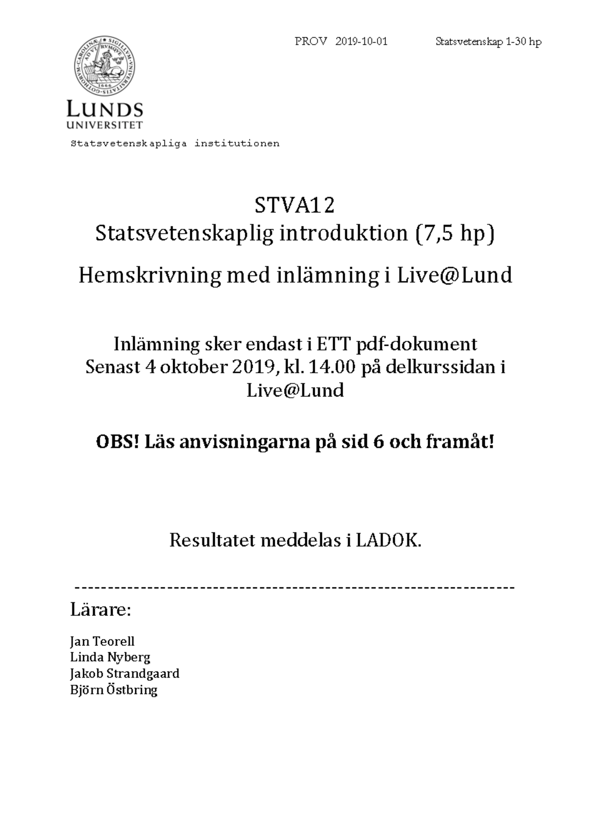 Tenta 2019, Frågor - PROV 2019-10-01 Statsvetenskap 1-30 Hp ...