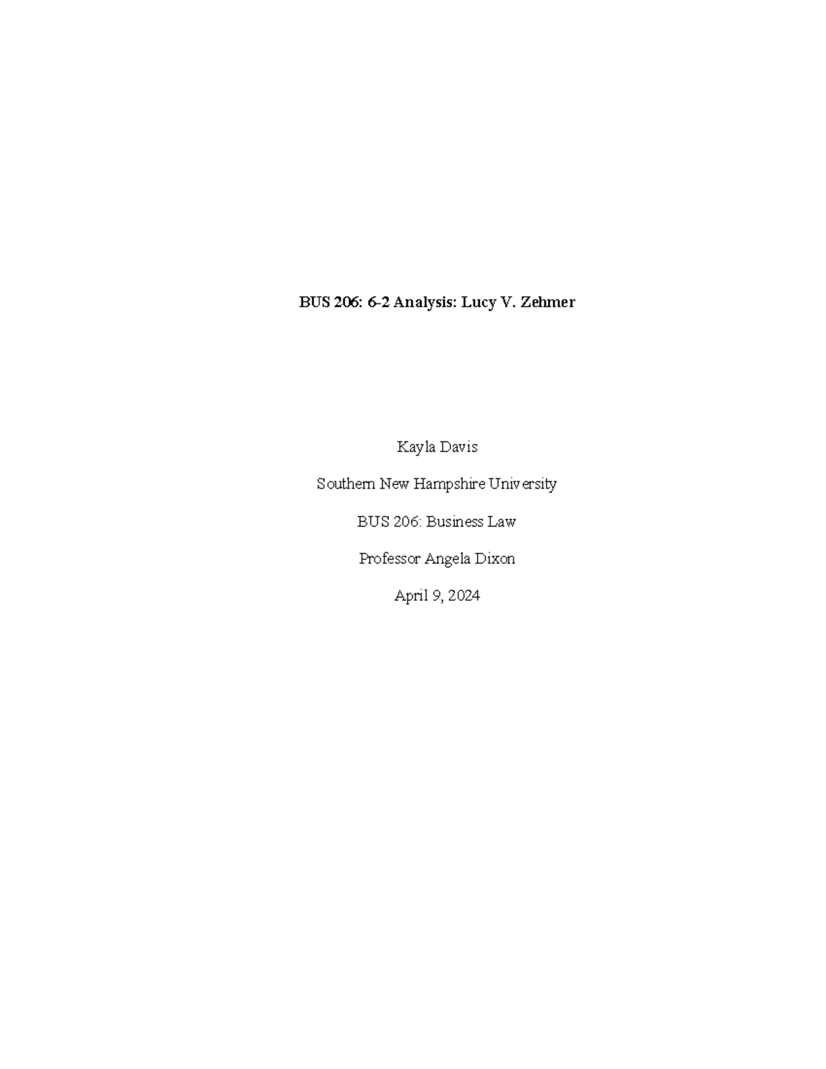 6-1 CASE Analysis LUCY V Zehmer - BUS 206: 6-2 Analysis: Lucy V. Zehmer ...