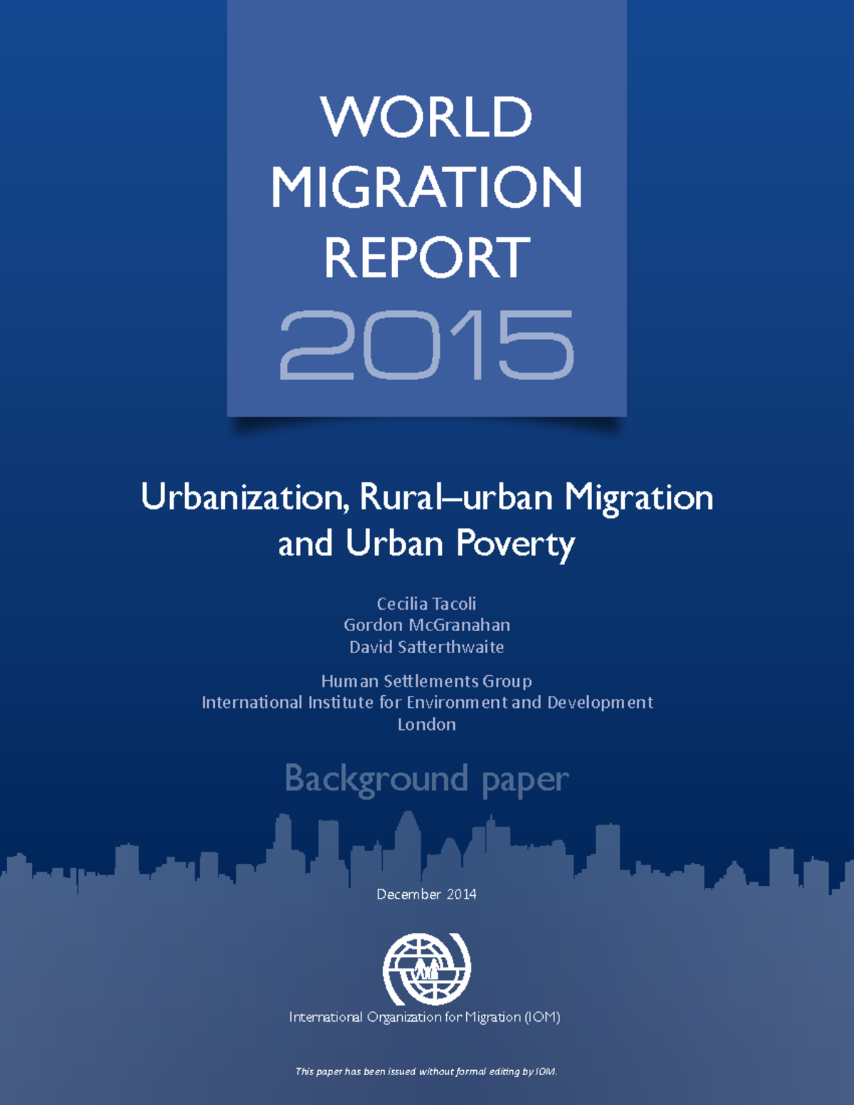 World Migration Report 2015 - 2015 WORLD MIGRATION REPORT Urbanization ...