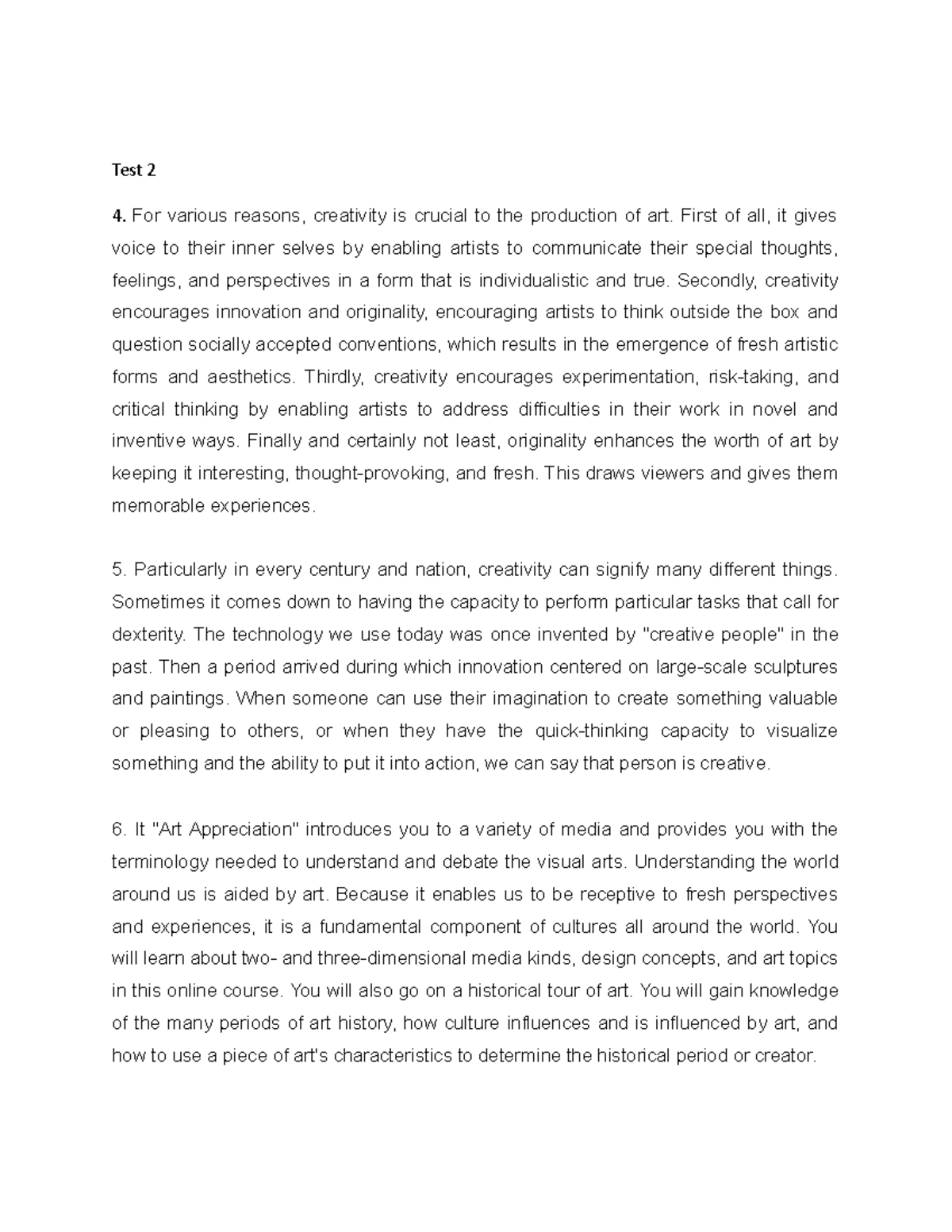 Activity In Arts Arts Test 2 4. For various reasons, creativity is