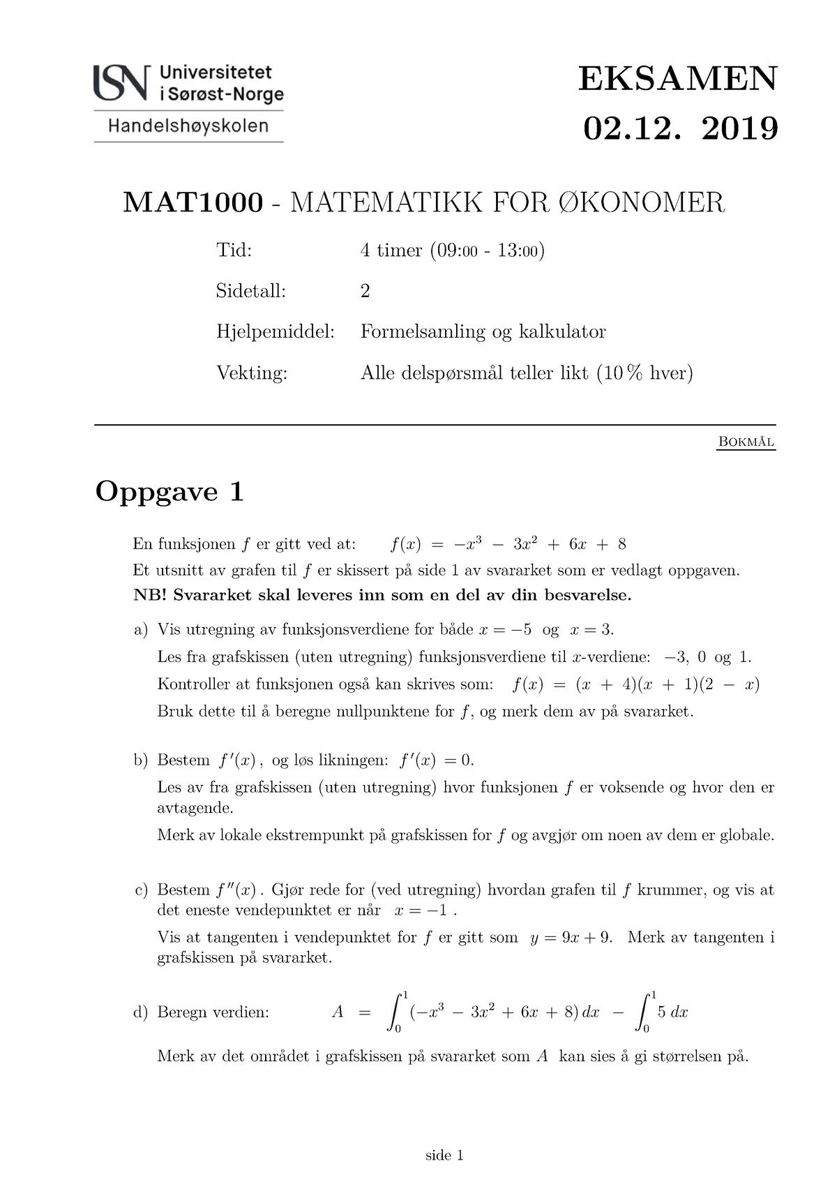 Eksamen Fra 2019 - EKSAMEN 02. 2019 MAT1000 - MATEMATIKK FOR ØKONOMER ...