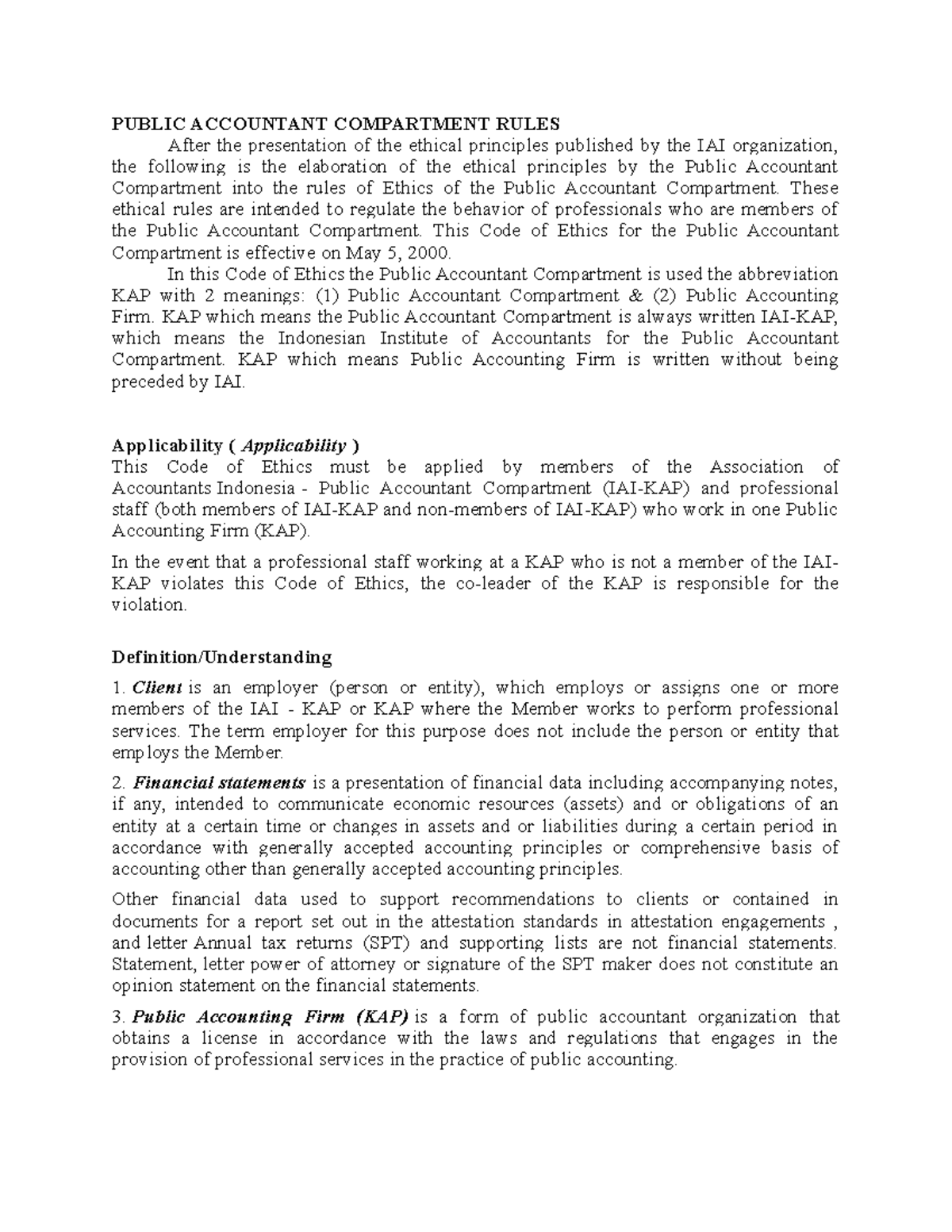 Public Accountant Compartment Rules These ethical rules are intended
