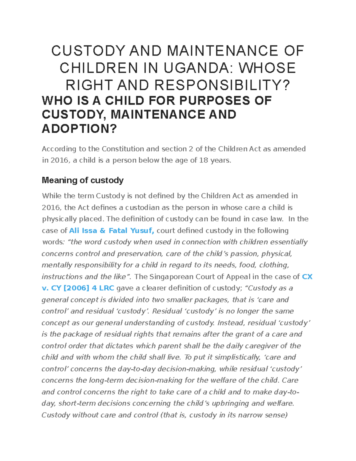 Custody AND Maintenance OF Children IN Uganda CUSTODY AND MAINTENANCE OF CHILDREN IN UGANDA