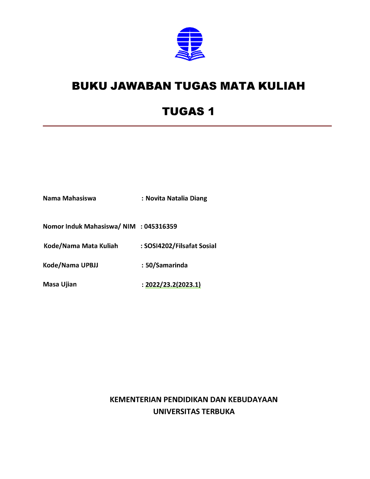 SOSI4202 - BUKU JAWABAN TUGAS MATA KULIAH TUGAS 1 Nama Mahasiswa ...