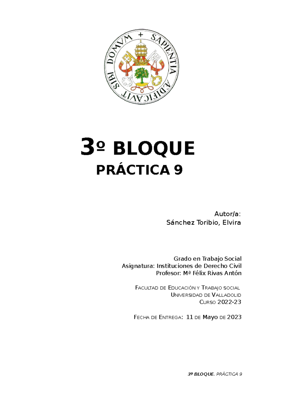 Bloque 3. Práctica 9. Elvira - 3 º BLOQUE PRÁCTICA 9 Autor/a: Sánchez ...