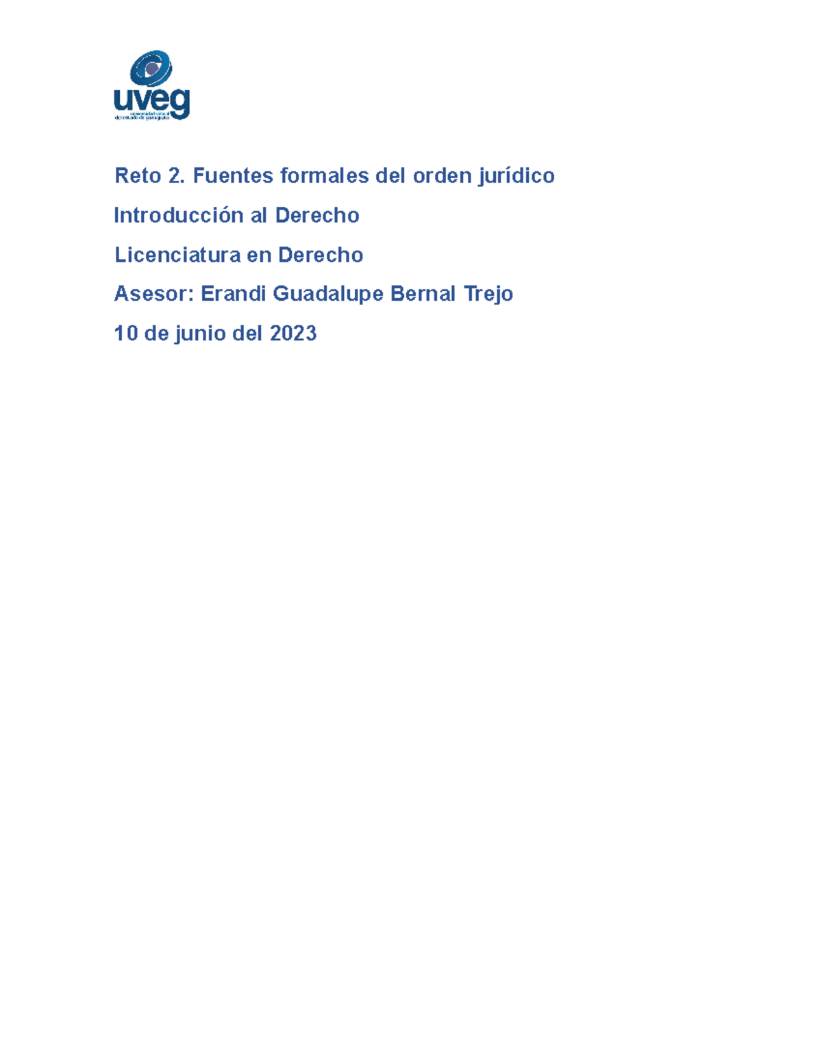 R2 U1 Introduccion Al Derecho Reto 2 Fuentes Formales Del Orden Jurídico Introducción Al 7714