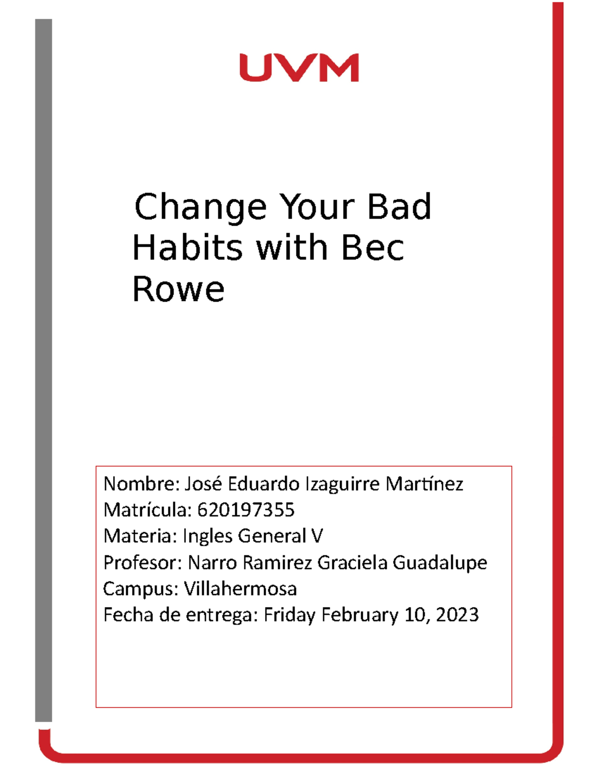 Change Your Bad Habits with Bec Rowe - Nombre: José Eduardo Izaguirre ...