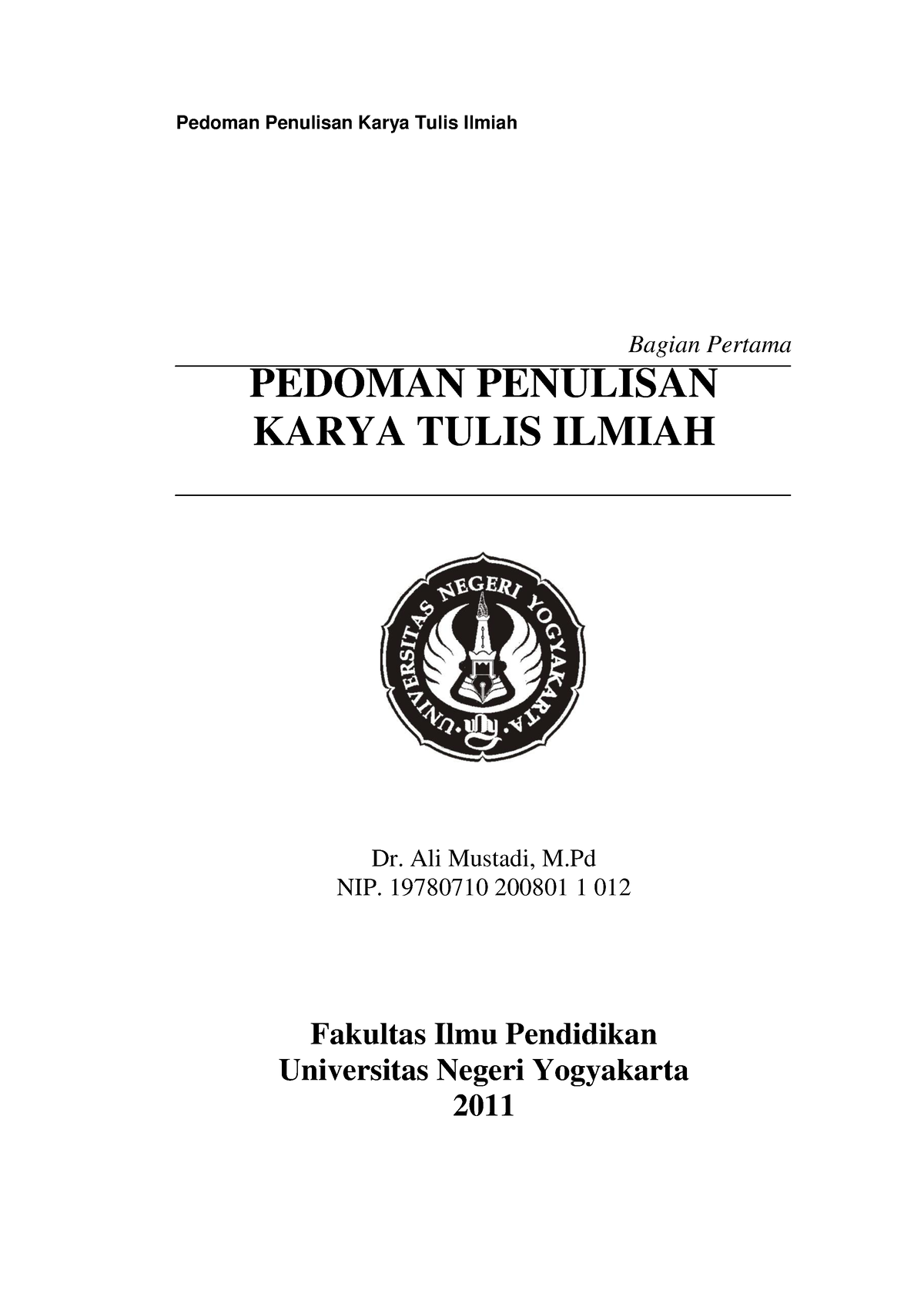 Pedoman Karya Ilmiah - Bagian Pertama PEDOMAN PENULISAN KARYA TULIS ...