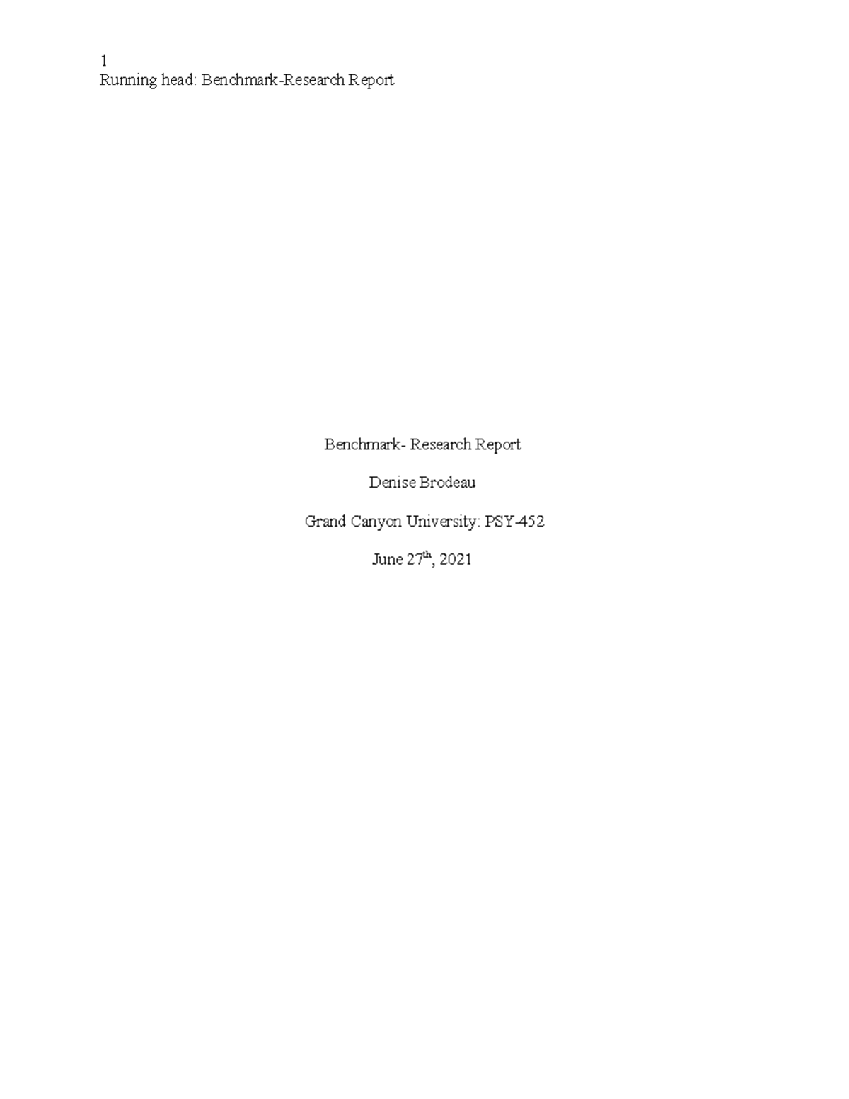 Benchmark Research Report - 1 Running head: Report Research Report ...