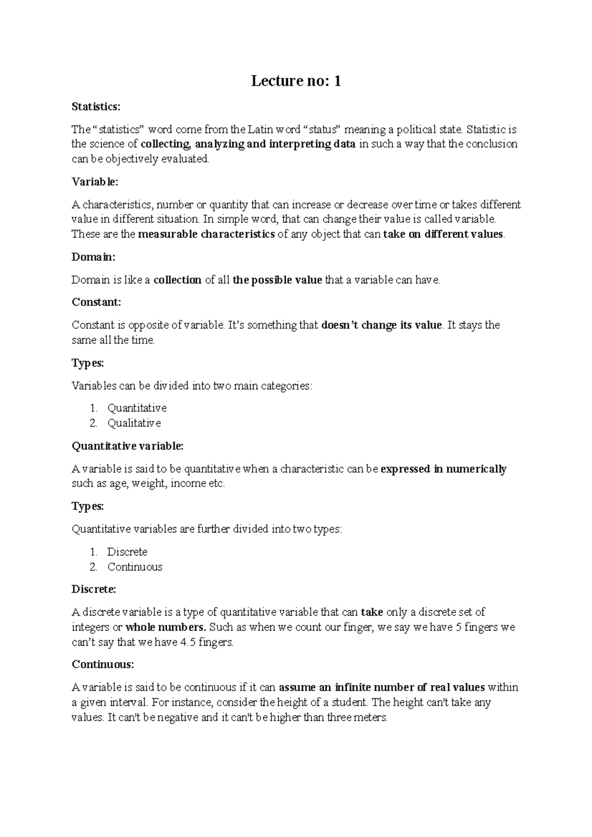 STA 301 Lecture no 1 Statistics The “statistics” word come from the