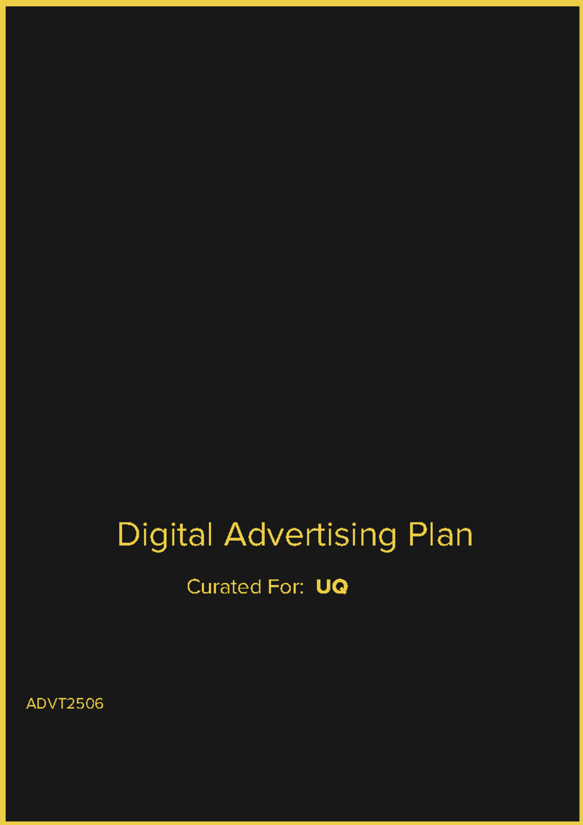 ADVT2506 Digital Advertising Plan (Grade 5) Digital Advertising Plan