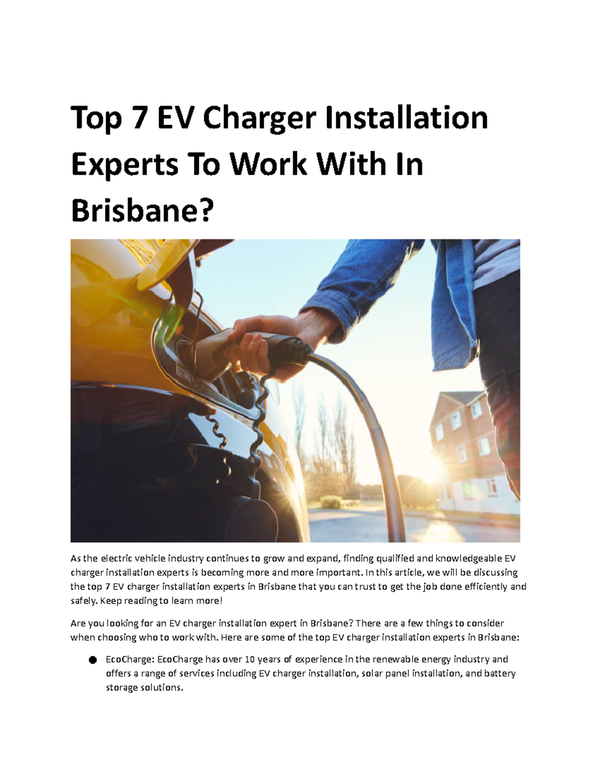 Top 7 EV Charger Installation Experts To Work With In Brisbane In this article, we will be