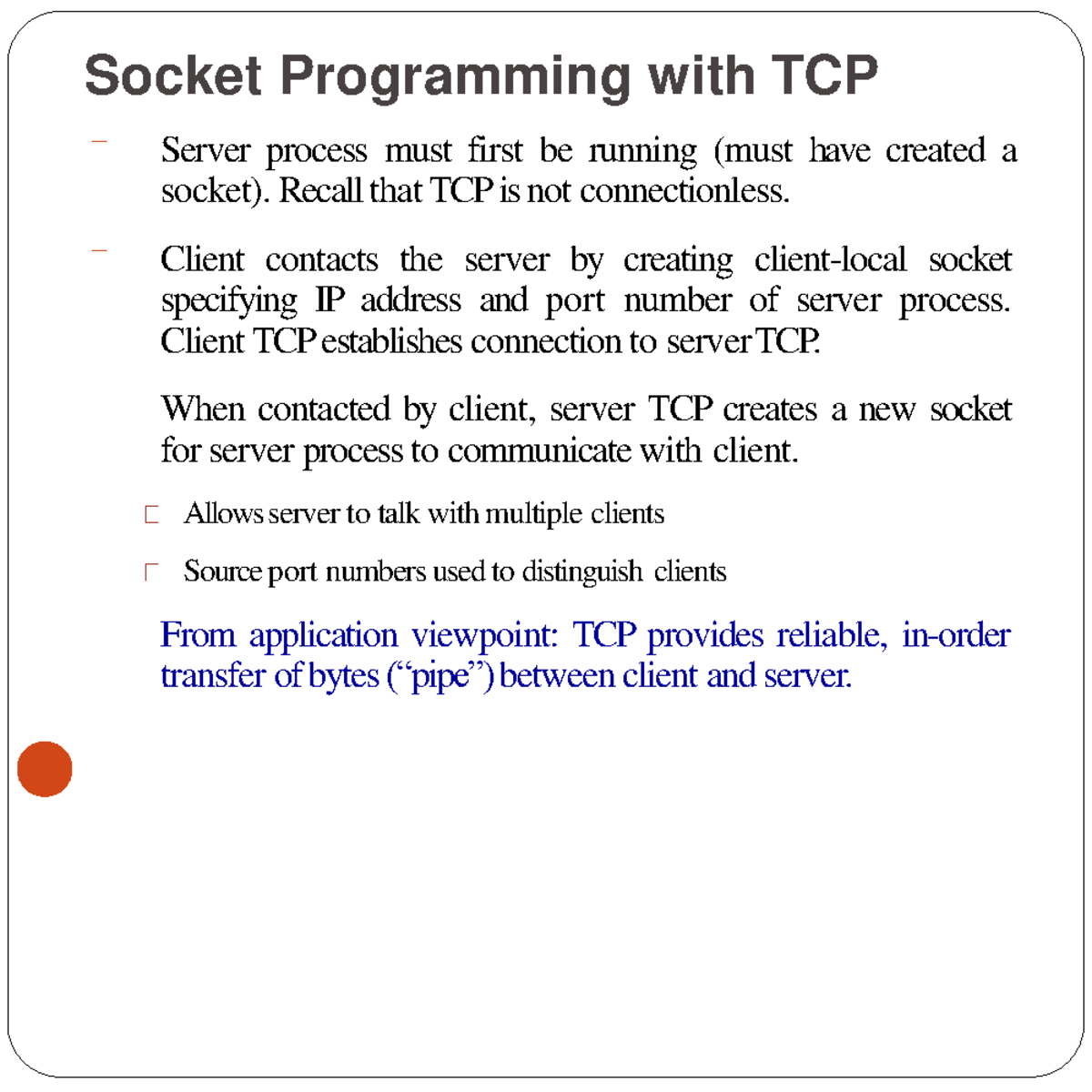 Java networking2130 Socket Programming with TCP 21 Server process