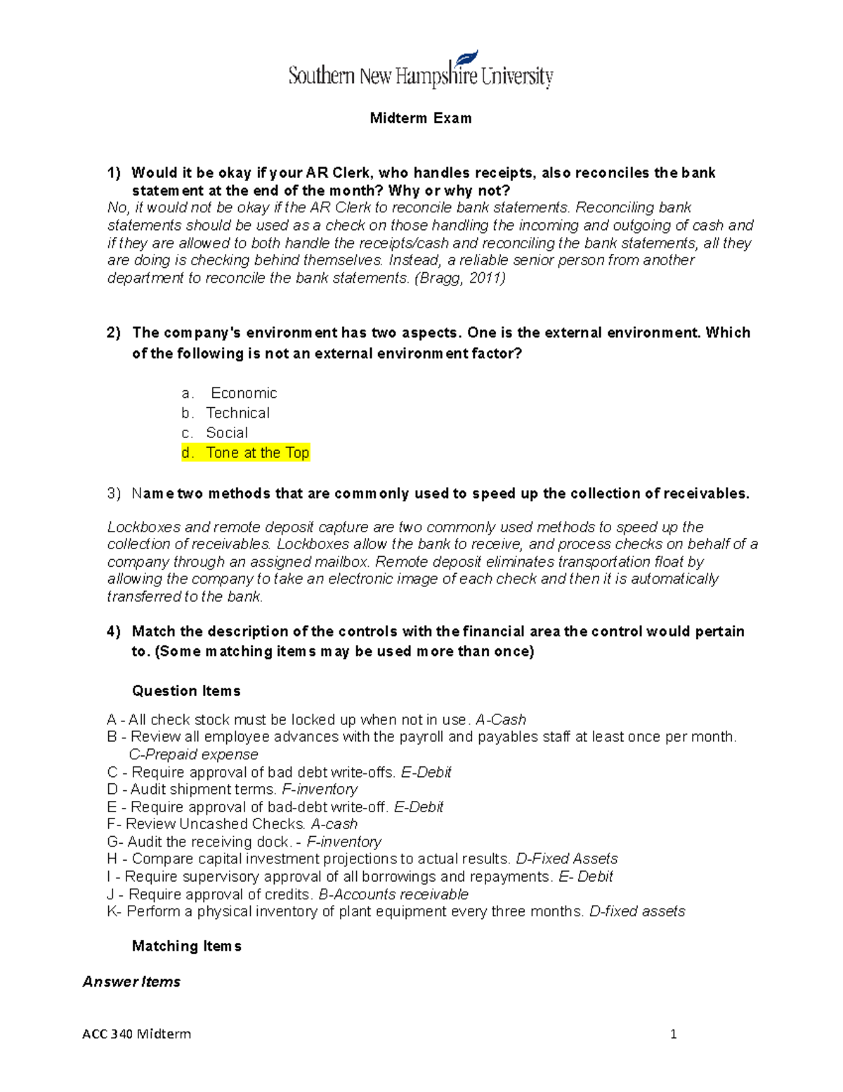 ACC 340 Midterm Midterm Exam Would it be okay if your AR Clerk, who