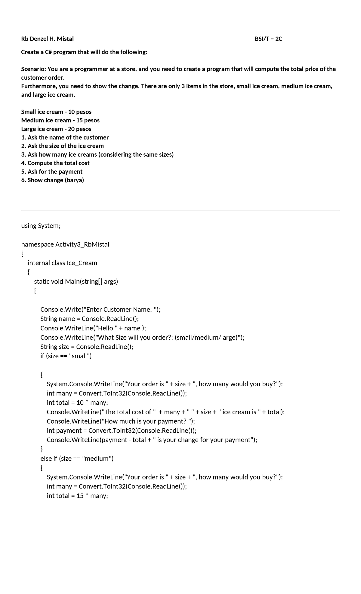 Activity 3 - sdasd - Rb Denzel H. Mistal BSI/T – 2C Create a C# program ...