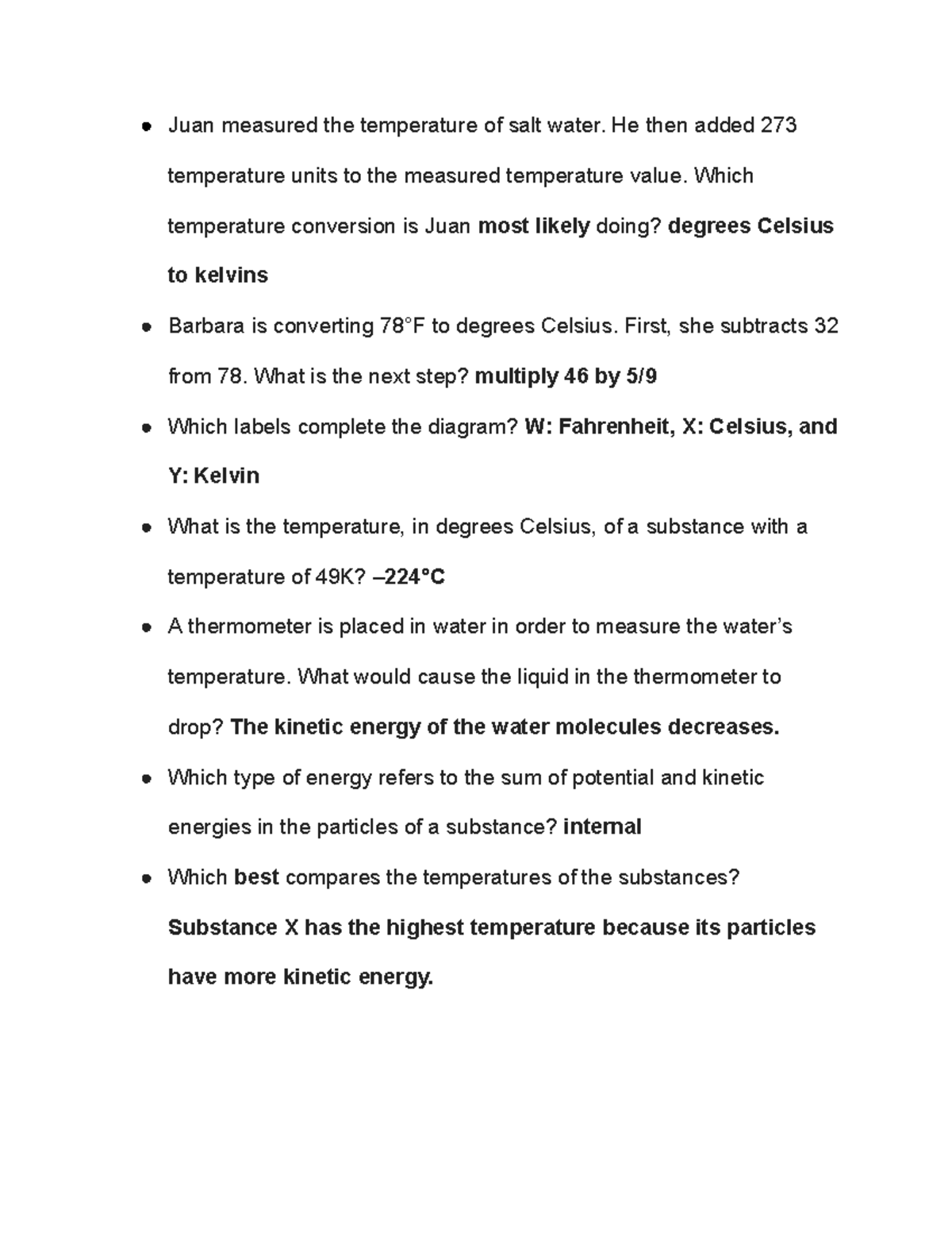 Temperature and Thermal Energy Quiz Juan measured the temperature of