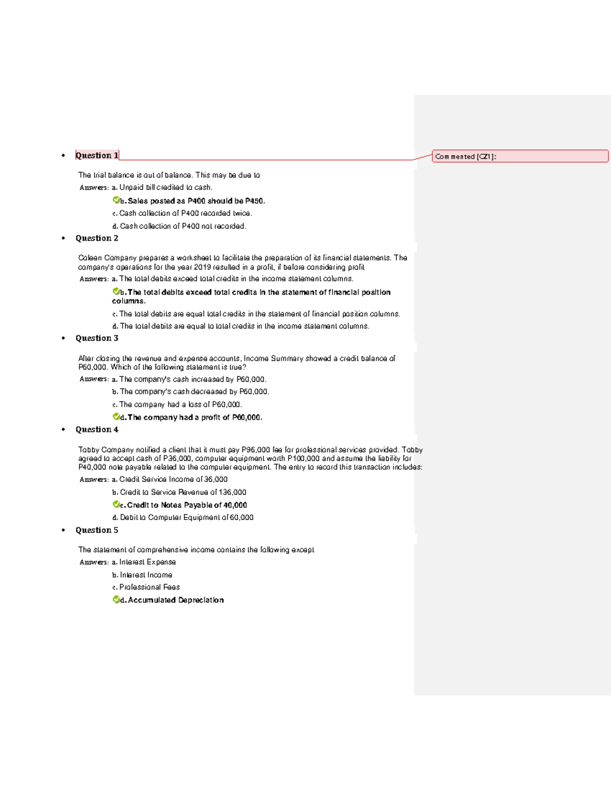 Copy of FAR QUIZ 2 - Quiz 2 Answers - • Question 1 The trial balance is ...