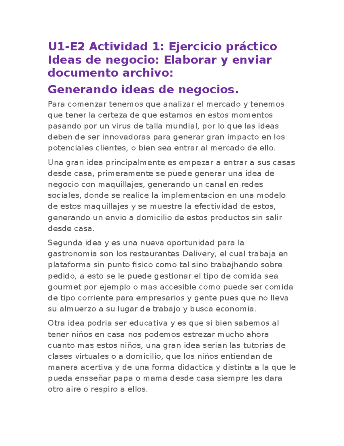 Ideas de negocio - Lecture notes 1 - U1-E2 Actividad 1: Ejercicio ...