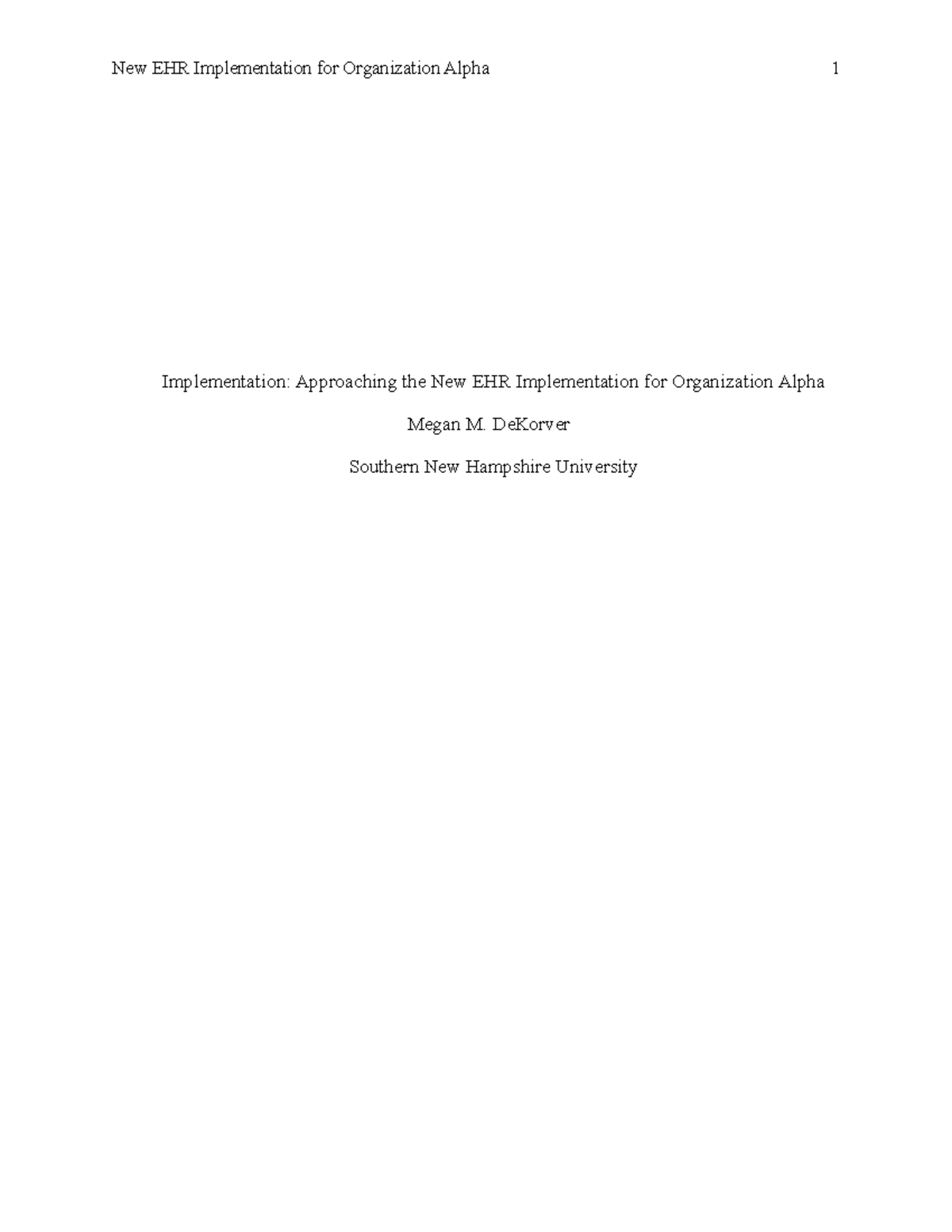 Approaching New EHR Implementation for Organization Alpha - Studocu