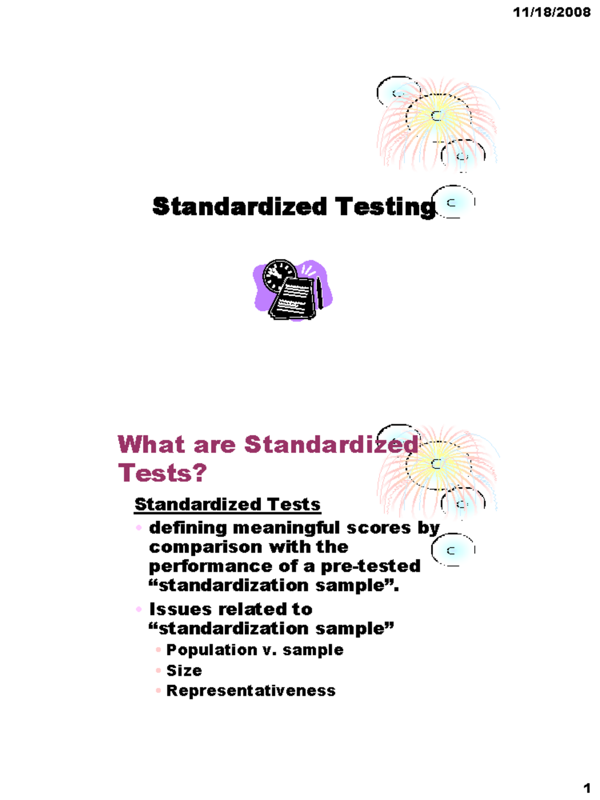 Standardized Tests Standardized Testing What are Standardized Tests