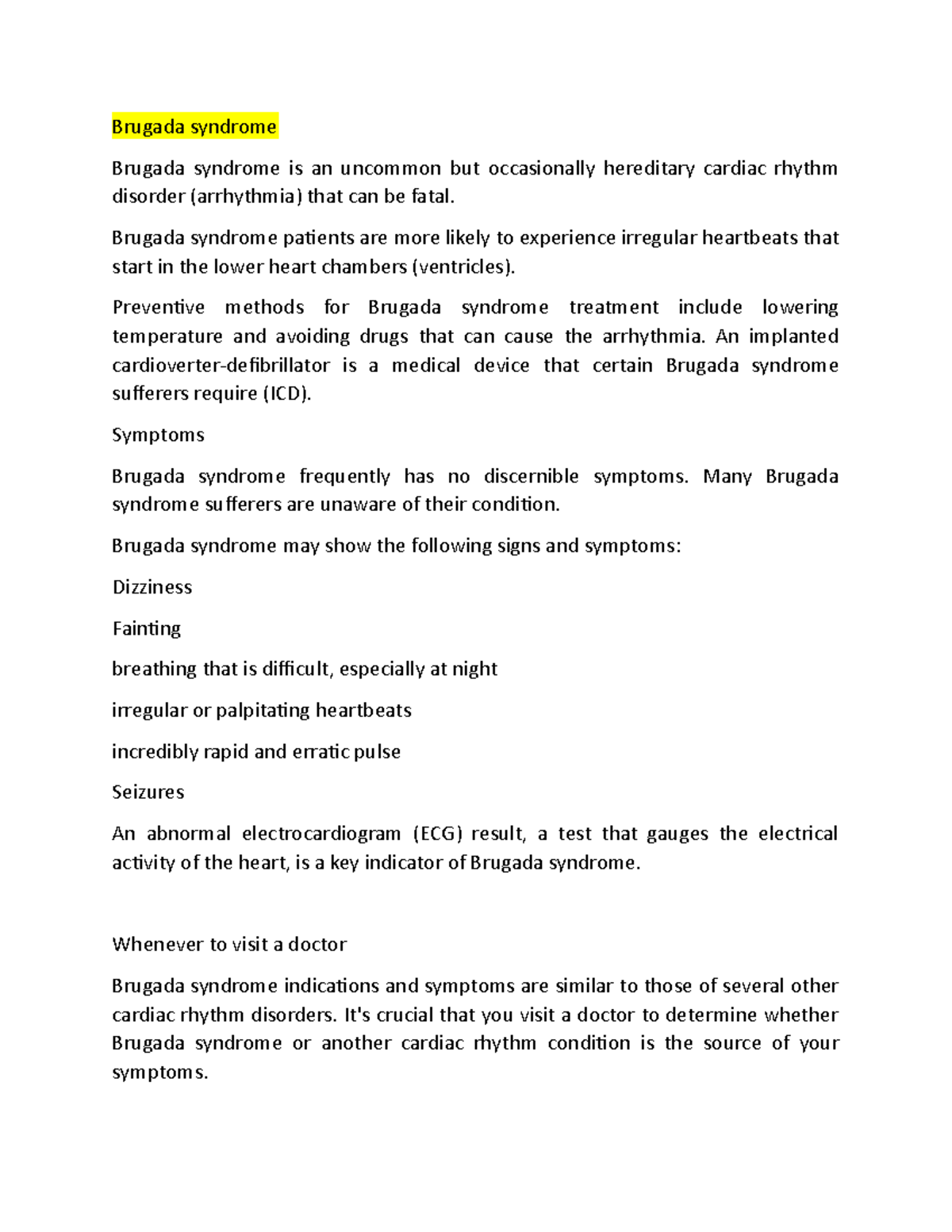 Brugada syndrome - Brugada syndrome Brugada syndrome is an uncommon but ...