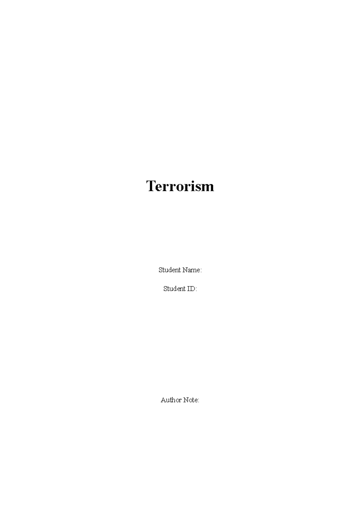 Terrorism New - Grade: B - Terrorism Student Name: Student ID: Author ...