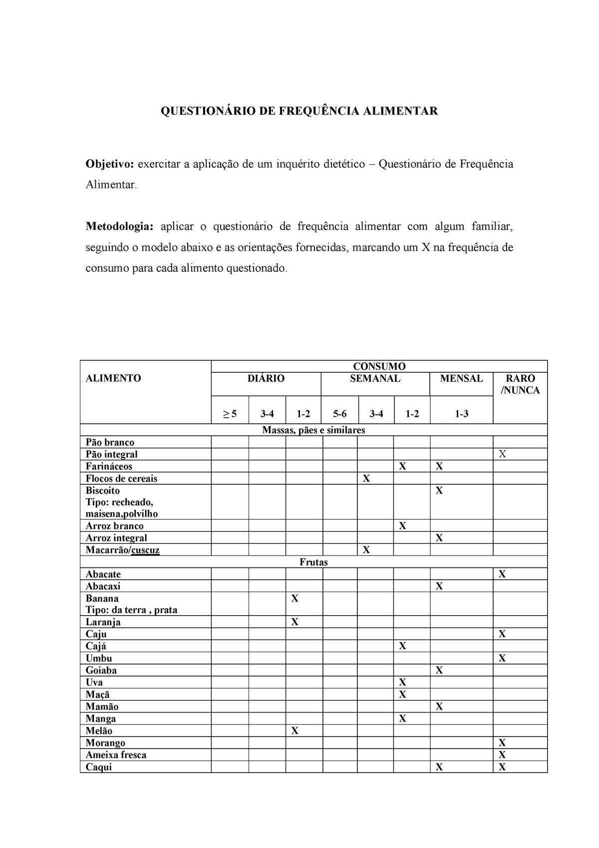 Inquerito De Frequencia Question Rio De Frequ Ncia Alimentar Objetivo Exercitar A Aplica O