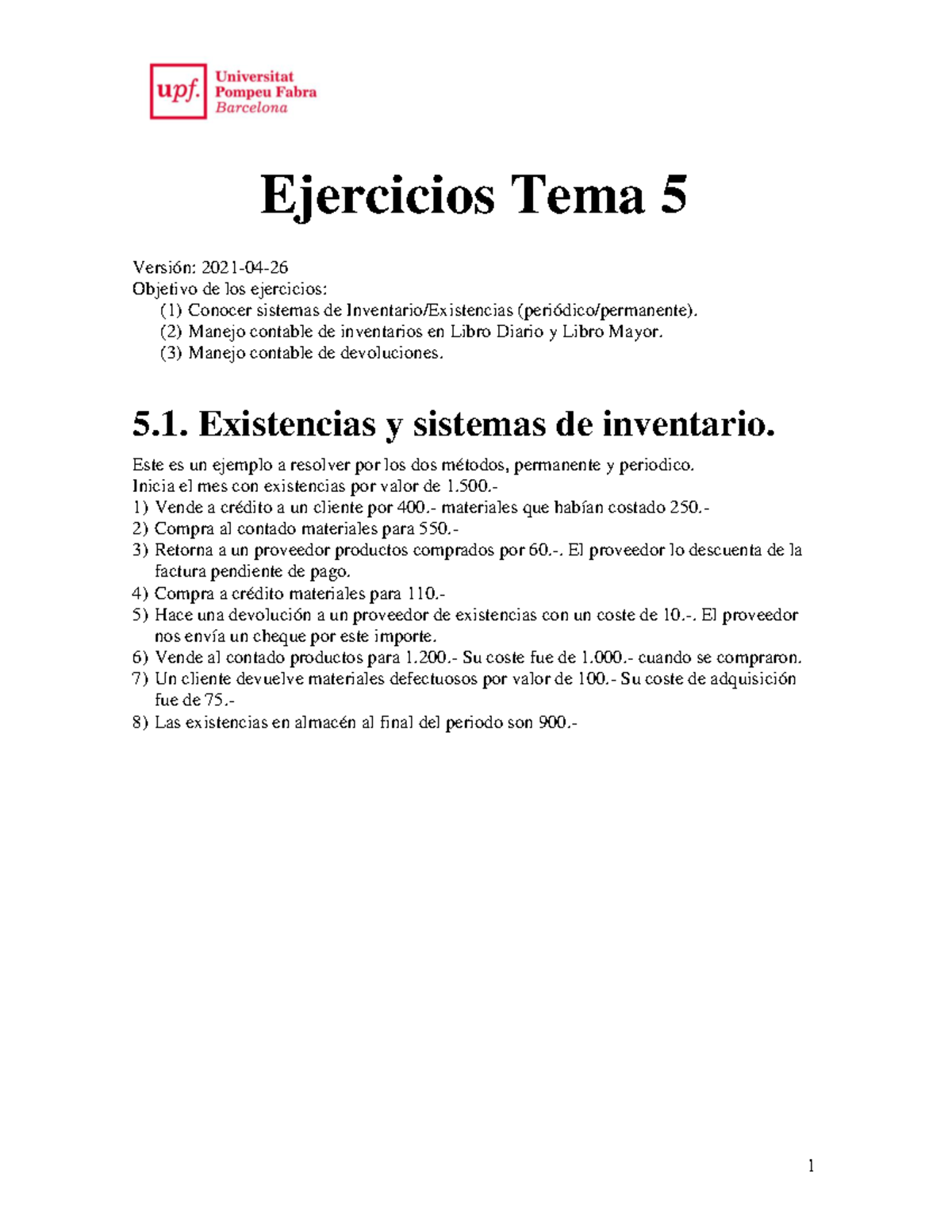 Ejercicios T5 - Ejercicios Tema 5 Versión: 2021-04- Objetivo de los ...