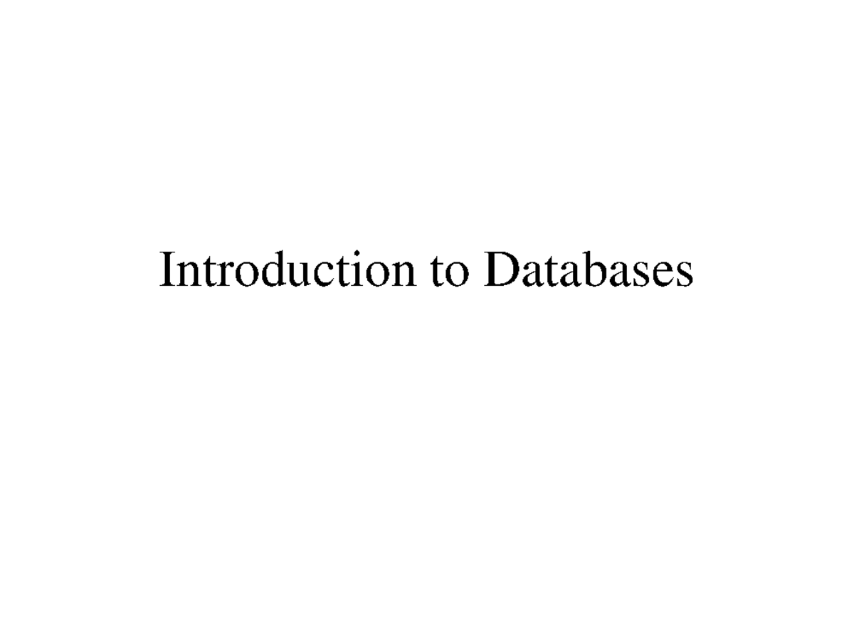 Class 18 - Lecture note 18 - Introduction to Databases Can be derived ...