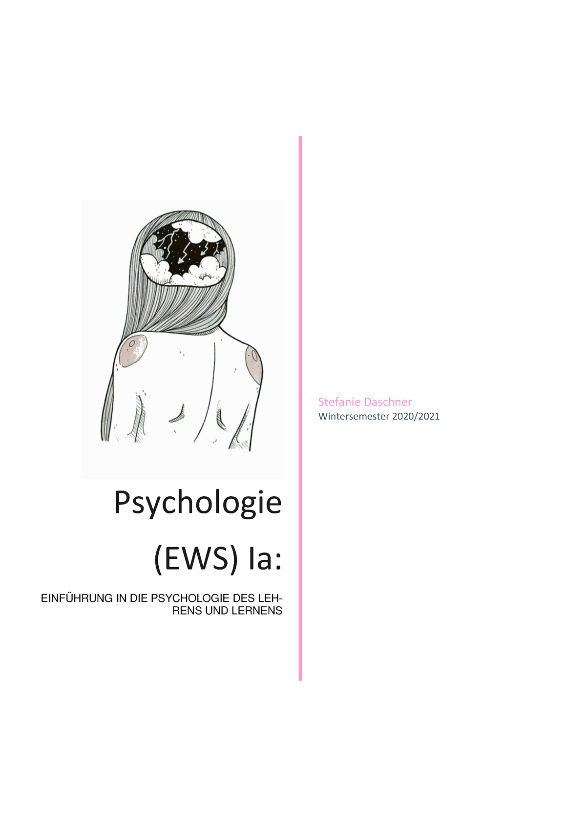 Zusammenfassung Psychologie (EWS) Ia - Psychologie (EWS) Ia ...