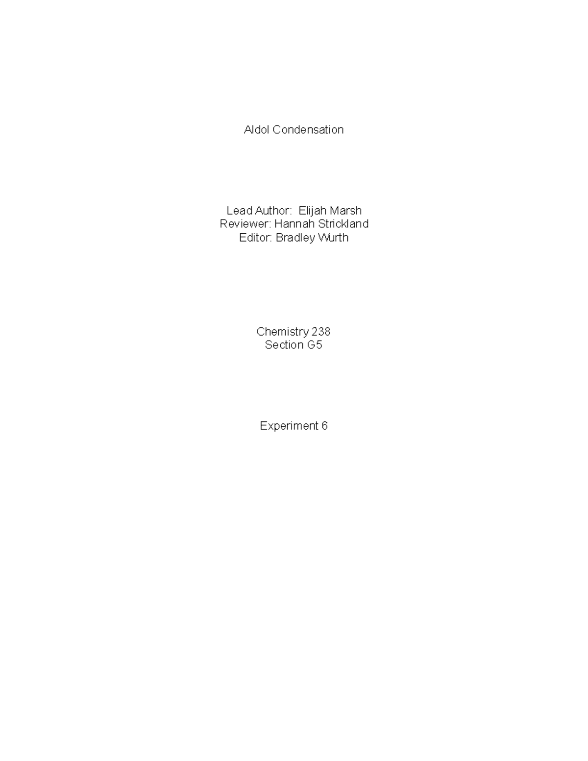 Lab Report 6 - Grade: A - Aldol Condensation Lead Author: Elijah Marsh ...