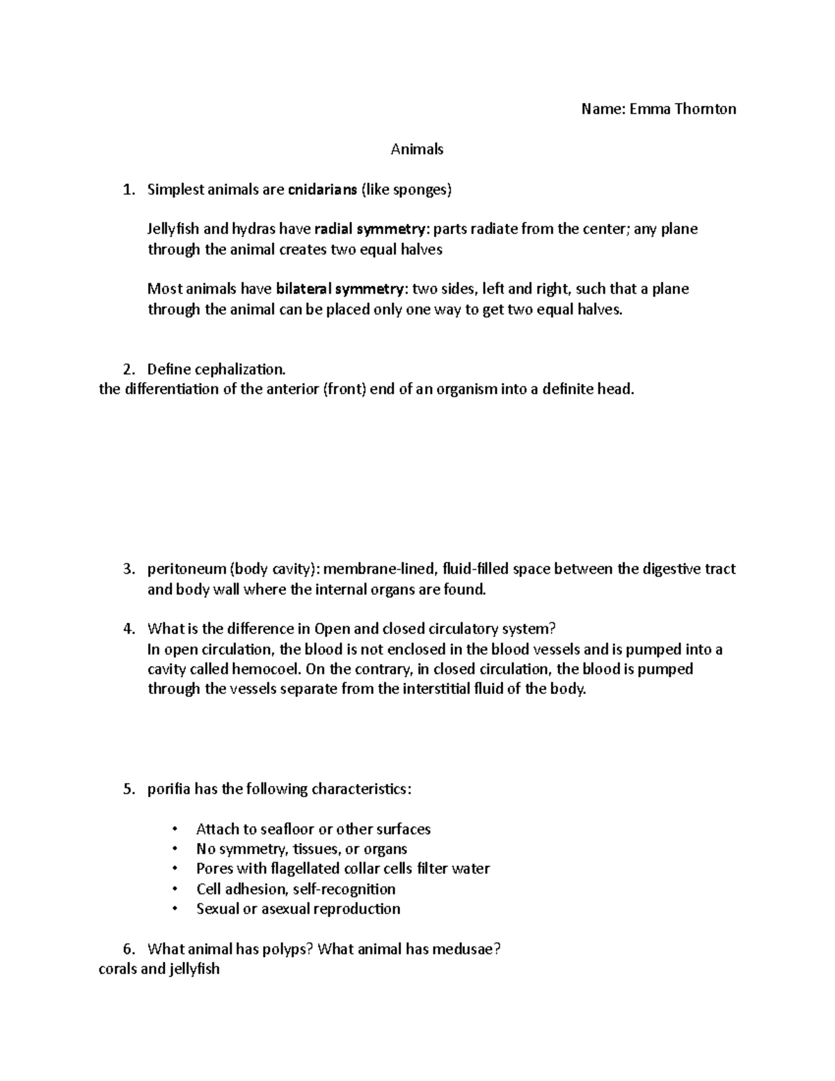 Animal Bio notes Name Emma Thornton Animals Simplest animals are