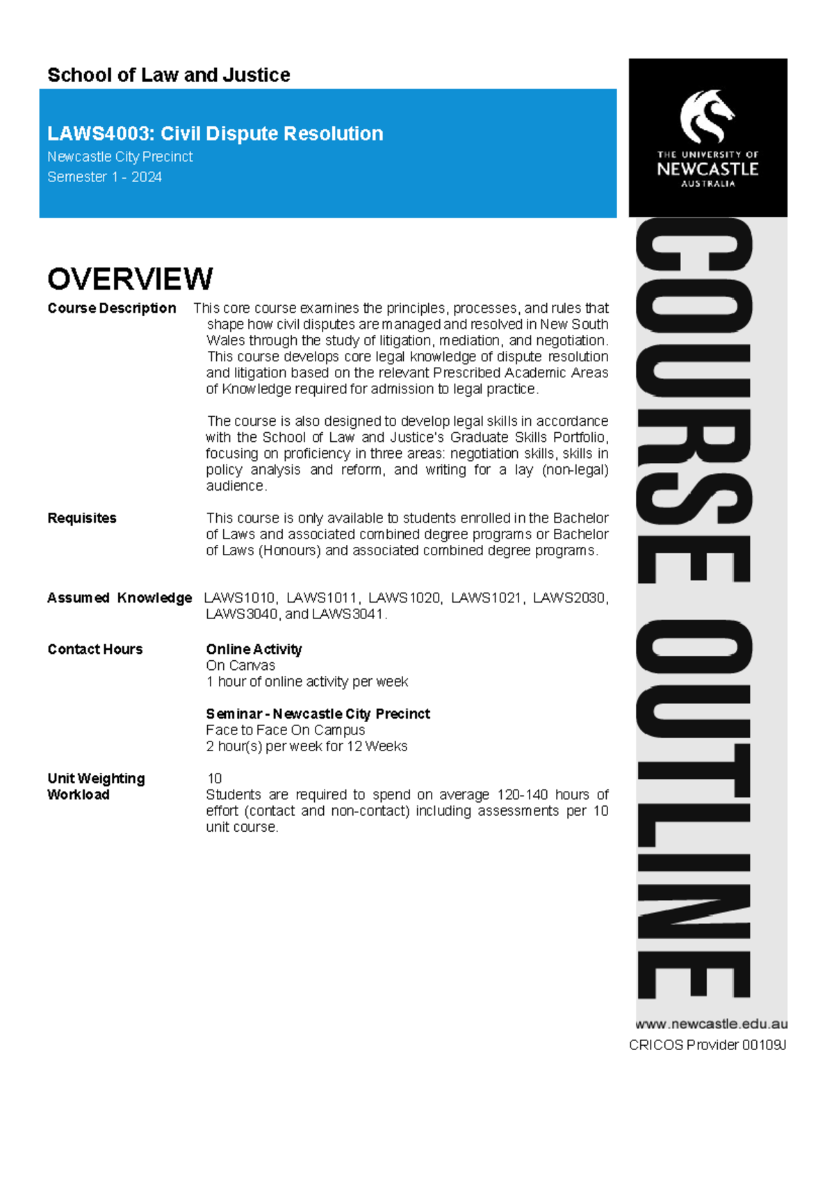 Course Outline - School of Law and Justice OVERVIEW Course Description ...