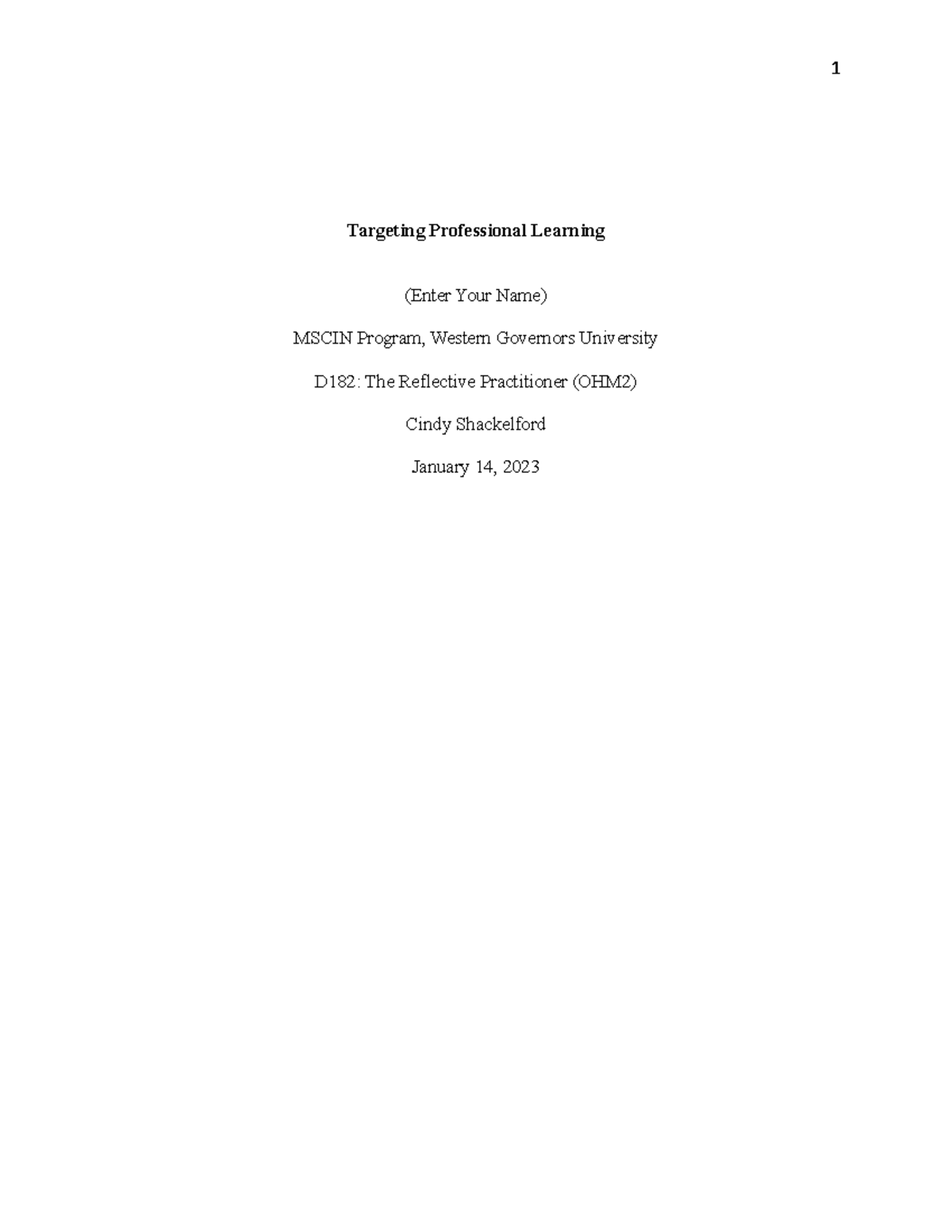 D182 Task 3-PASSED 1st attempt - Targeting Professional Learning (Enter ...