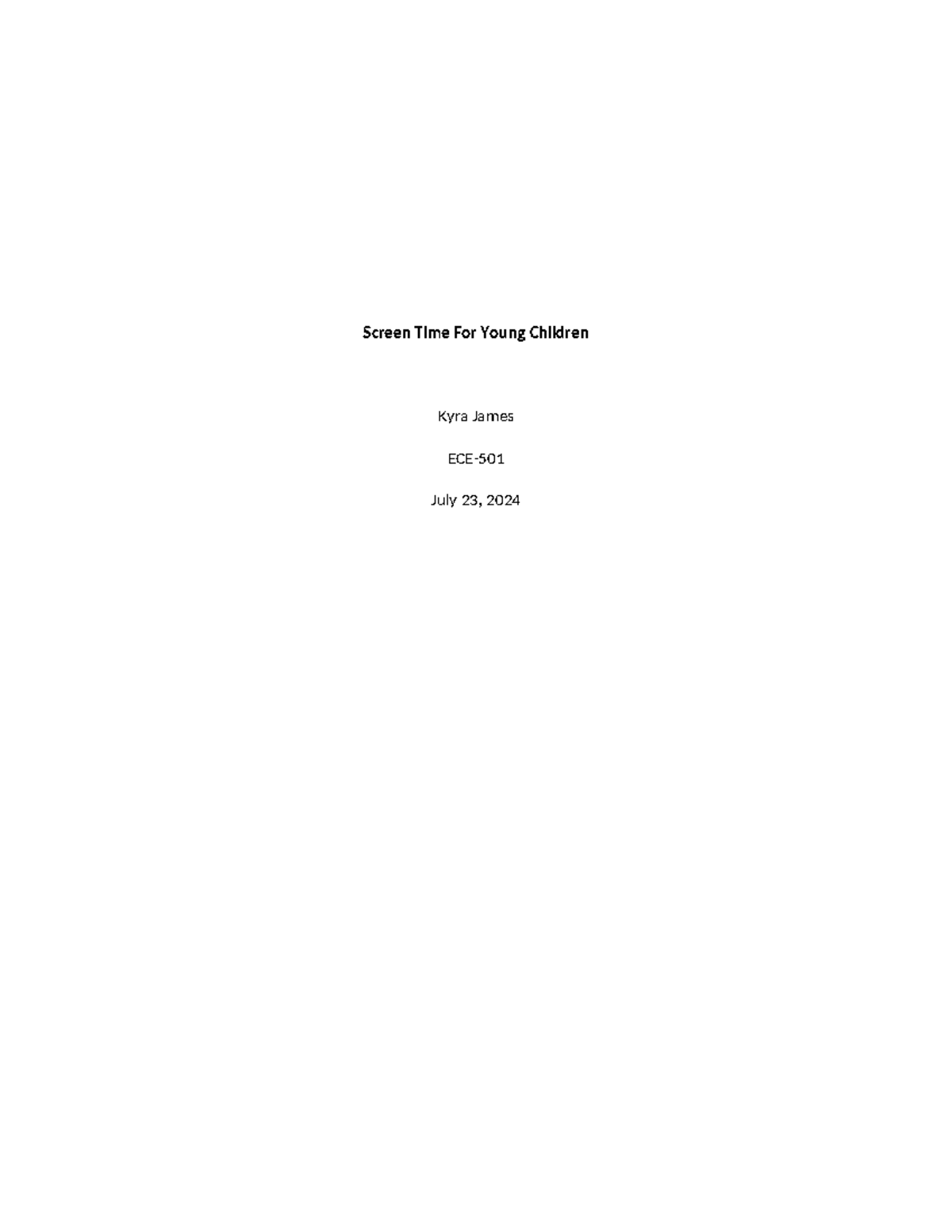 Screen Time For Young Children - For this assignment, I have chosen to ...