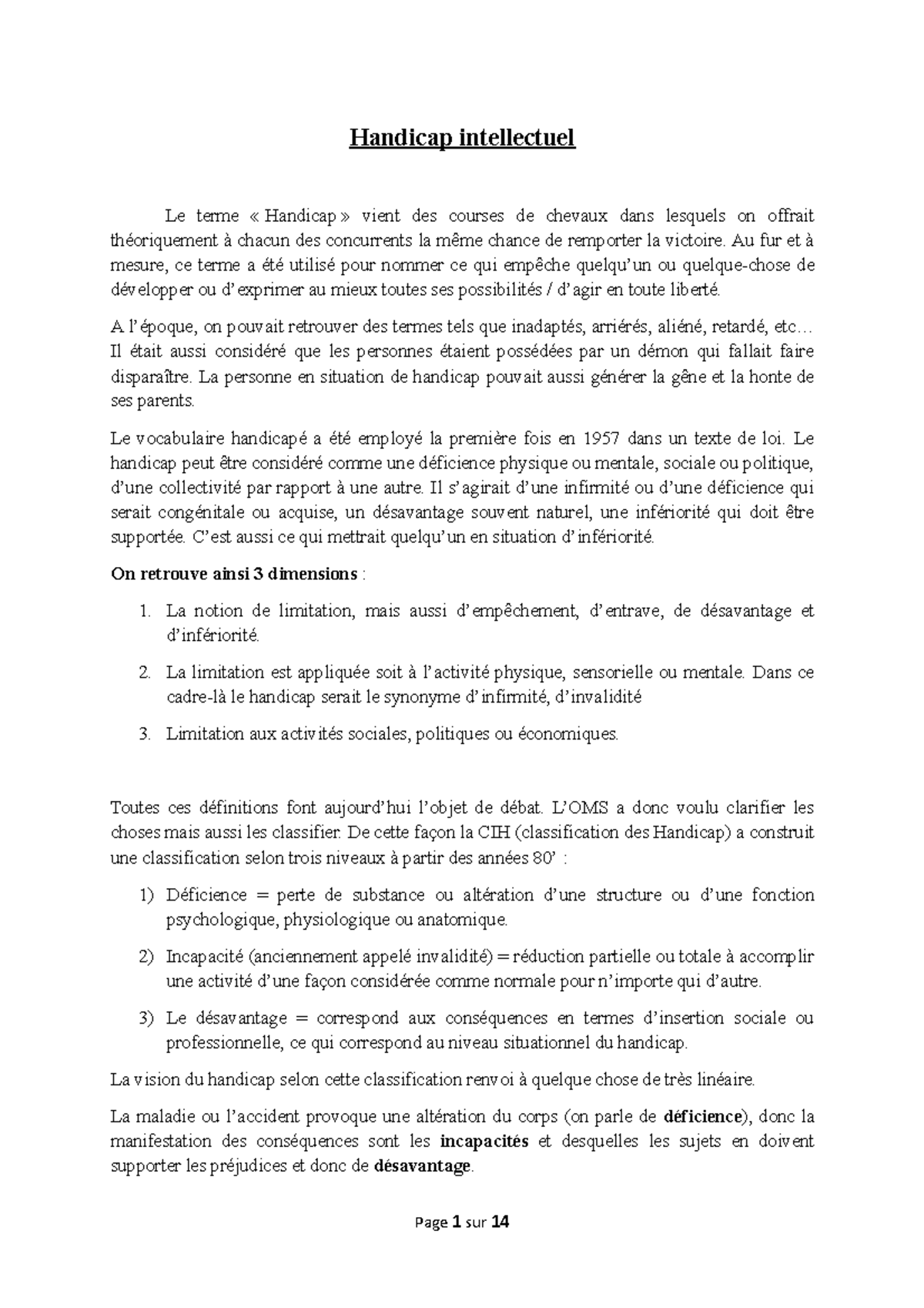 Handicap intellectuel - Au fur et à mesure, ce terme a été utilisé pour ...