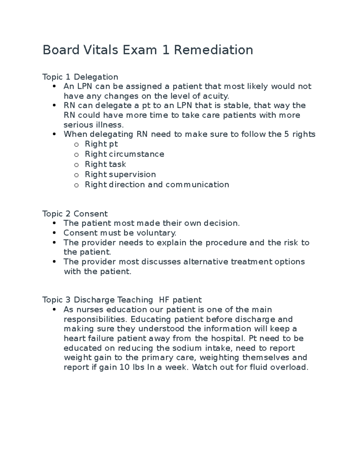 Board vital exam 1 remediation Board Vitals Exam 1 Remediation Topic 1 Delegation An LPN can