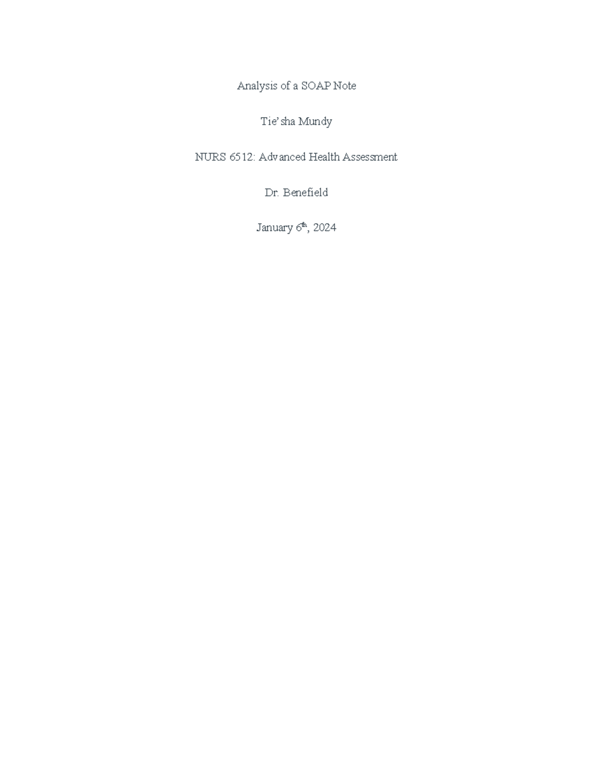 Week 6 assignment - Analysis of a SOAP Note Tie’sha Mundy NURS 6512 ...