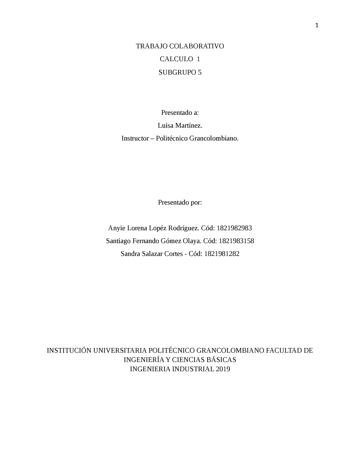 Trabajo Colaborativo Calculo - TRABAJO COLABORATIVO CALCULO 1 SUBGRUPO ...