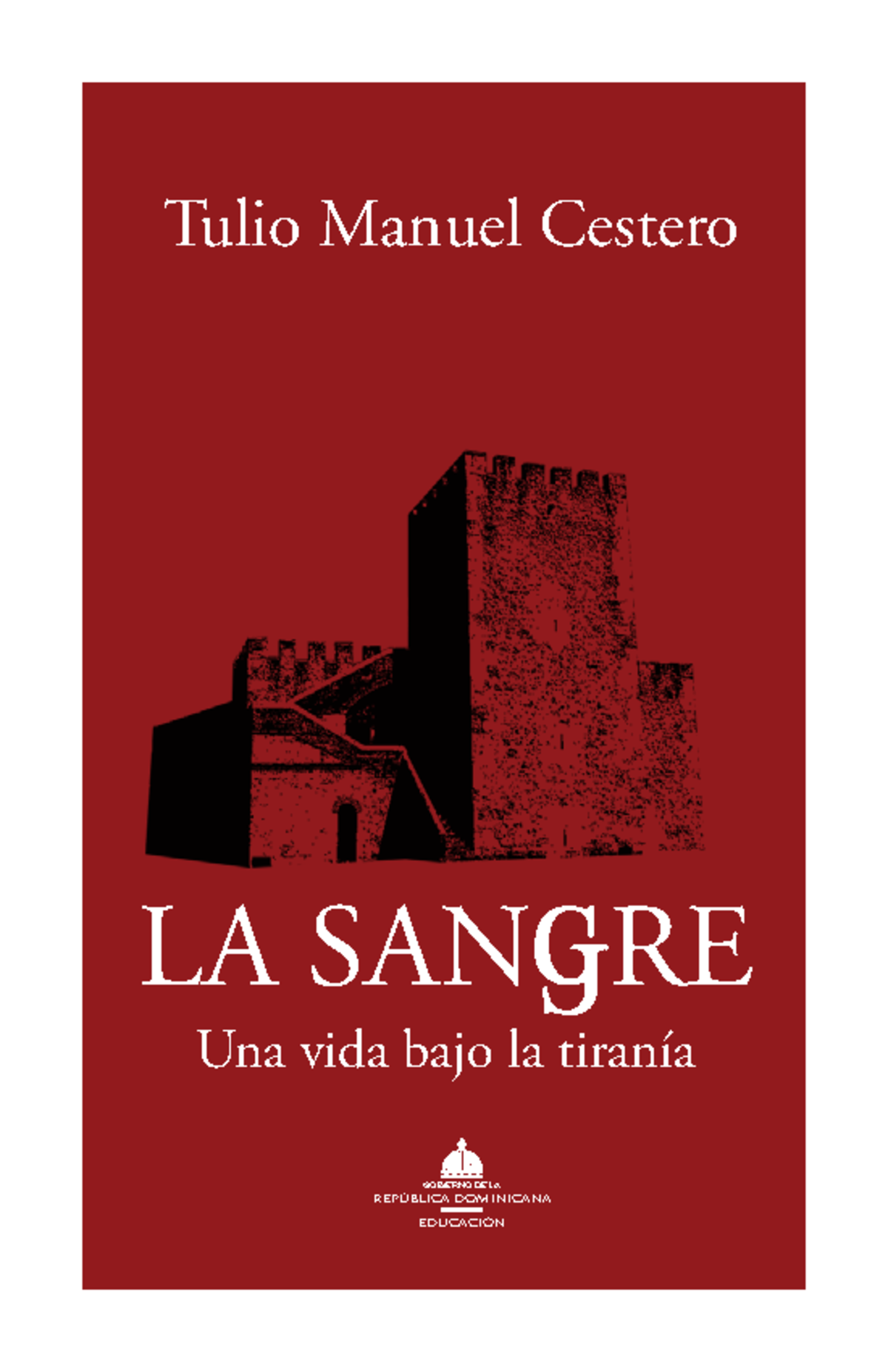 Skp6 la sangre una vida bajo la tirania tulio manuel cesteropdf LA