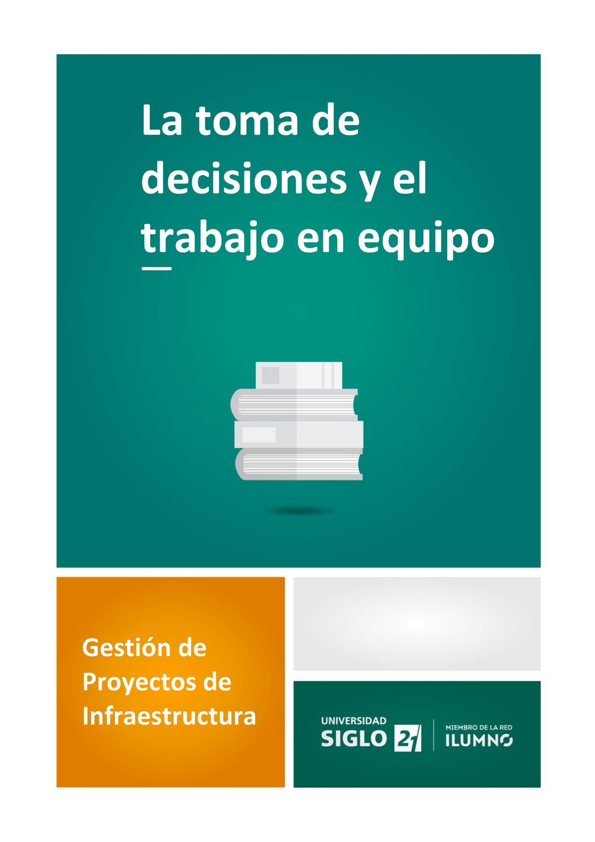 La Toma De Decisiones Y El Trabajo En Equipo - La Toma De Decisiones Y ...