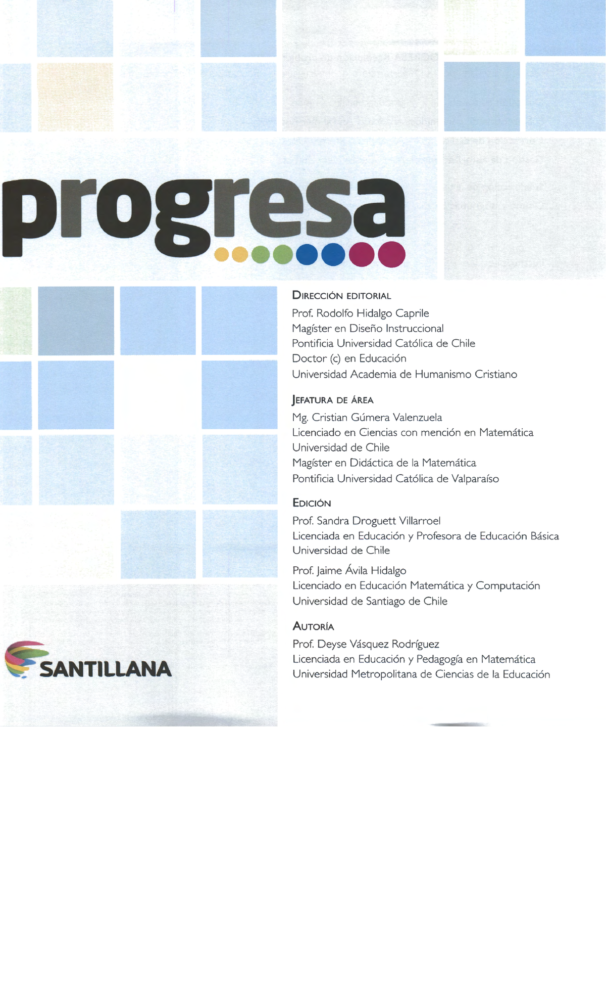 Progresa Santillana - B - SANTILLANA S ·-··· · DIRECCIÓN EDITORIAL Prof ...