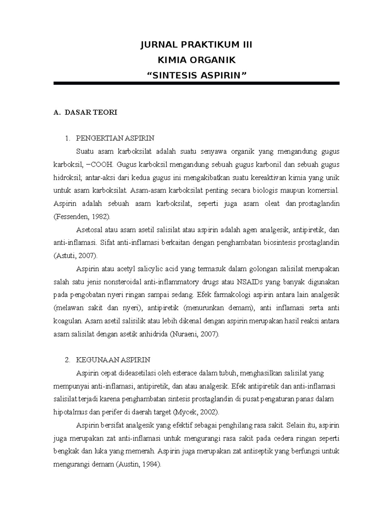 Sintesis Aspirin JURNAL PRAKTIKUM III KIMIA ORGANIK “SINTESIS ASPIRIN